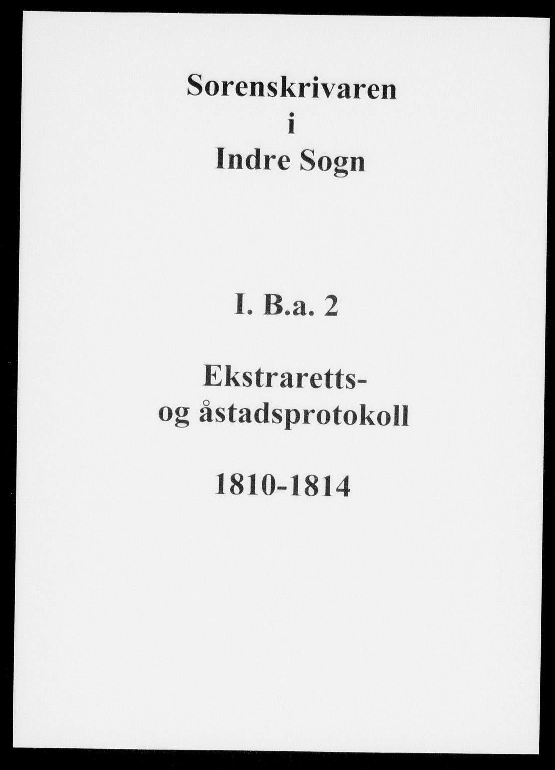 Indre Sogn tingrett, AV/SAB-A-3301/1/F/Fb/Fba/L0002: Sivile og offentlege saker, A 2, 1810-1814