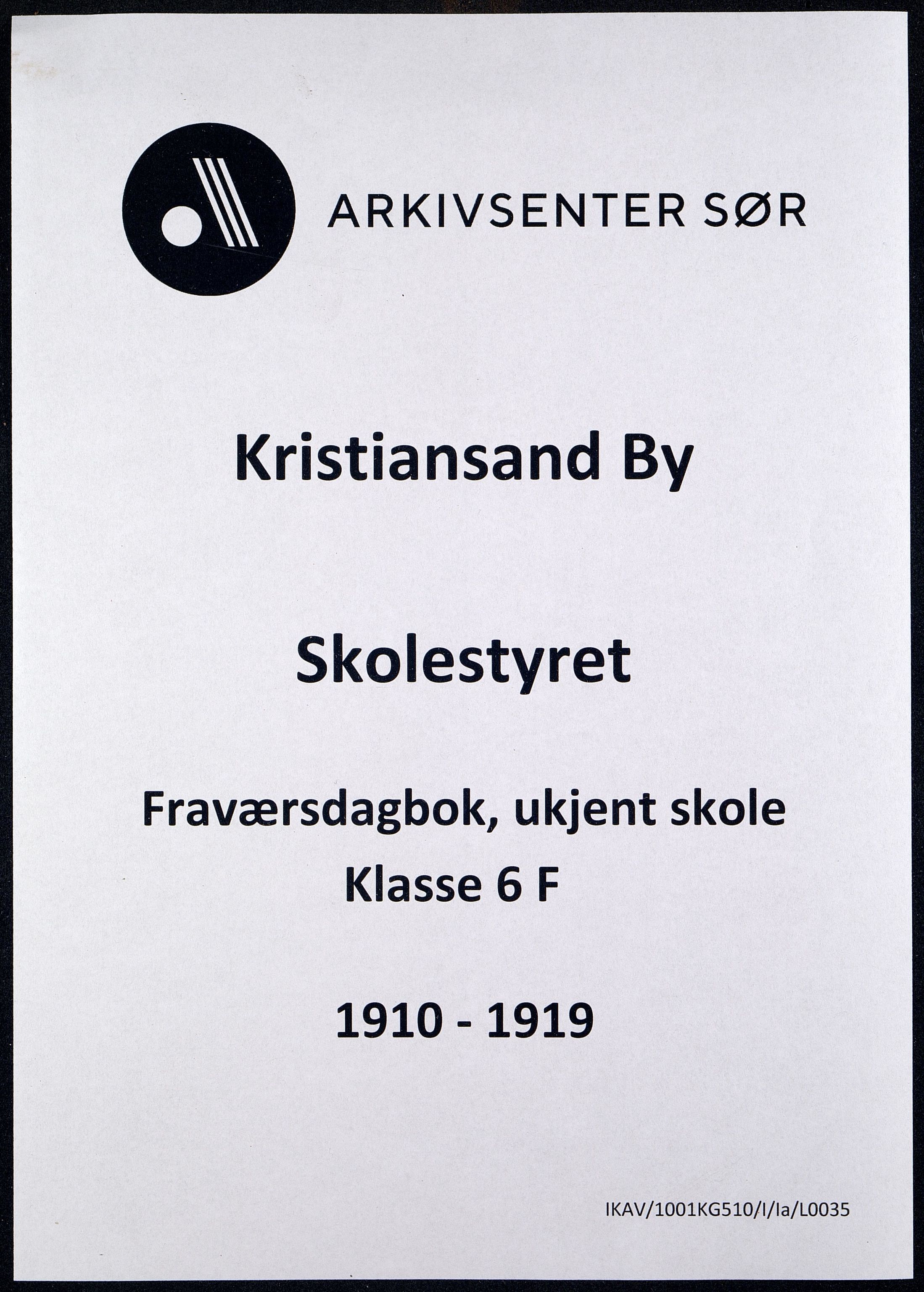 Kristiansand By - Skolekommisjonen/ -Styret, ARKSOR/1001KG510/I/Ia/L0035: Fraværsdagbok for klasse 6 F, 1910-1919
