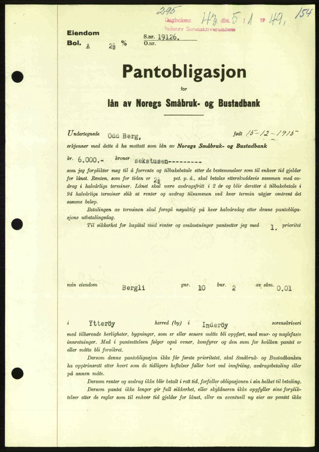 Inderøy sorenskriveri, SAT/A-4147/1/2/2C: Pantebok nr. Y1, 1936-1950, Dagboknr: 43/1949