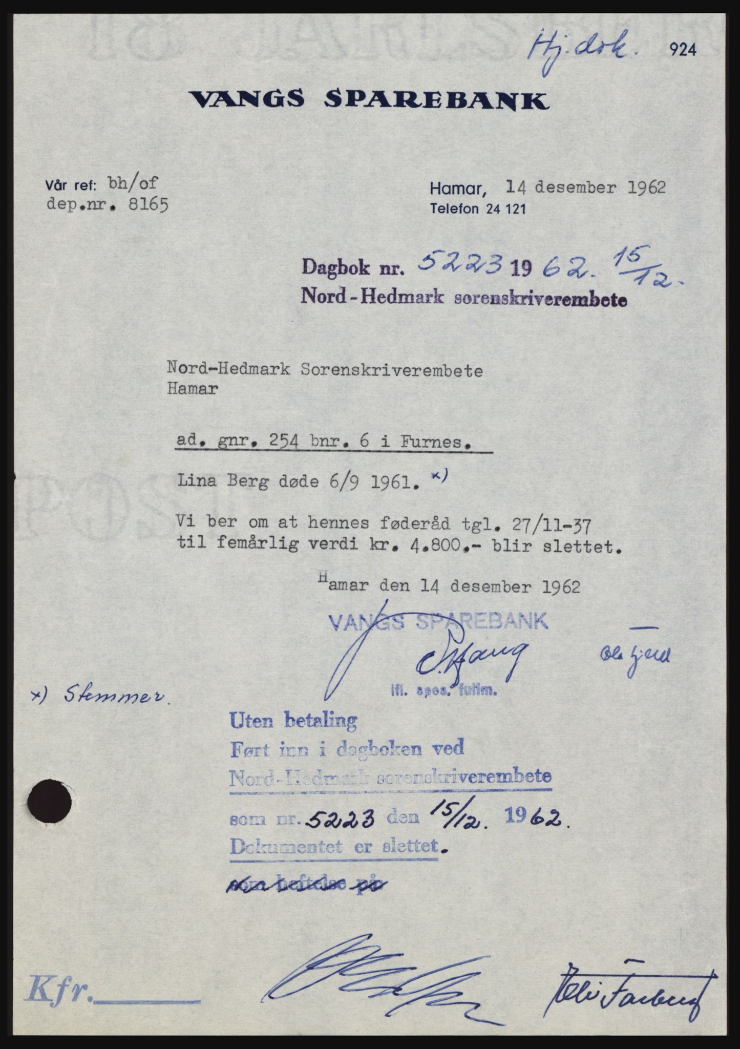 Nord-Hedmark sorenskriveri, SAH/TING-012/H/Hc/L0017: Pantebok nr. 17, 1962-1963, Dagboknr: 5223/1962