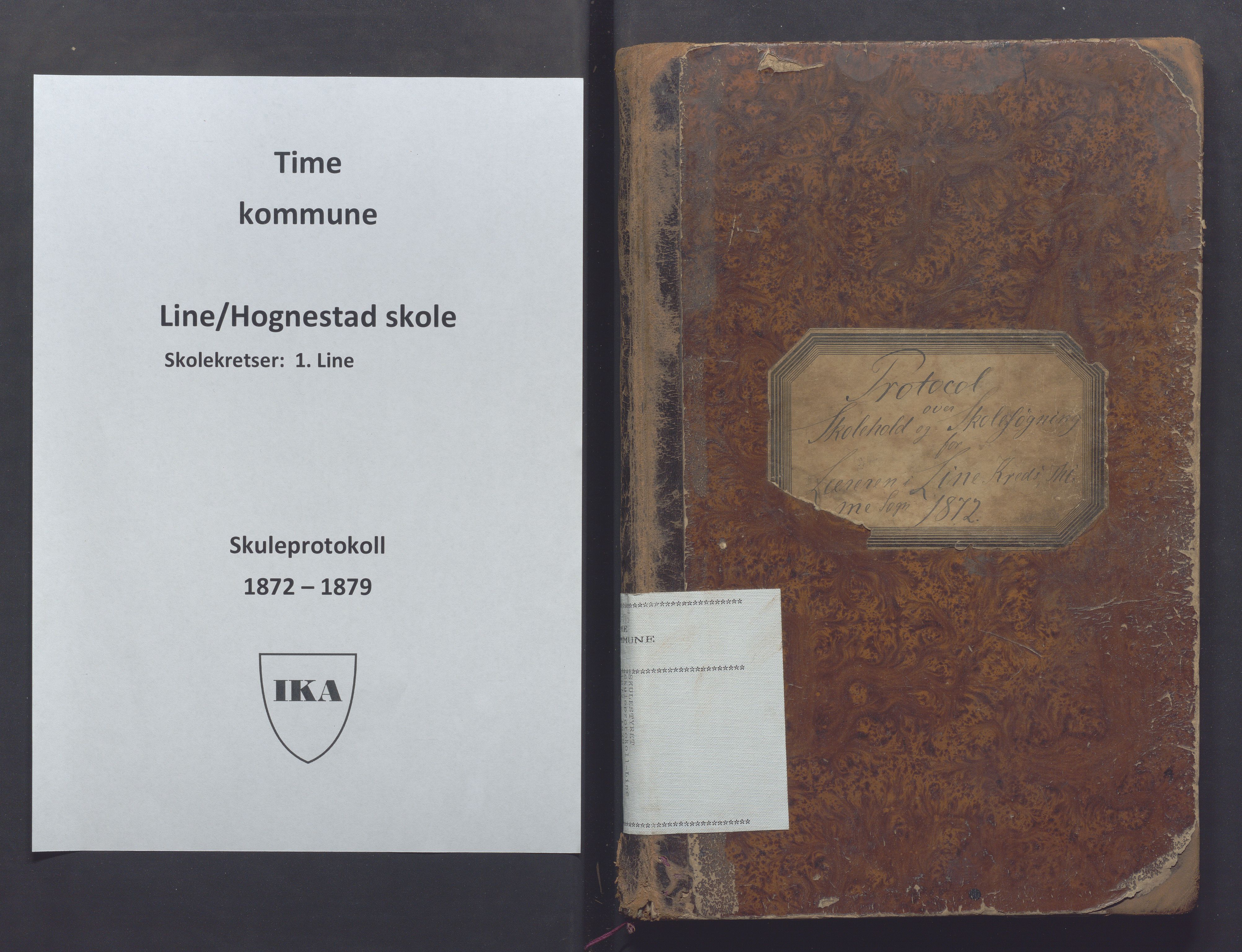 Time kommune - Line/Hognestad skole, IKAR/K-100802/H/L0002: Skoleprotokoll, 1872-1879