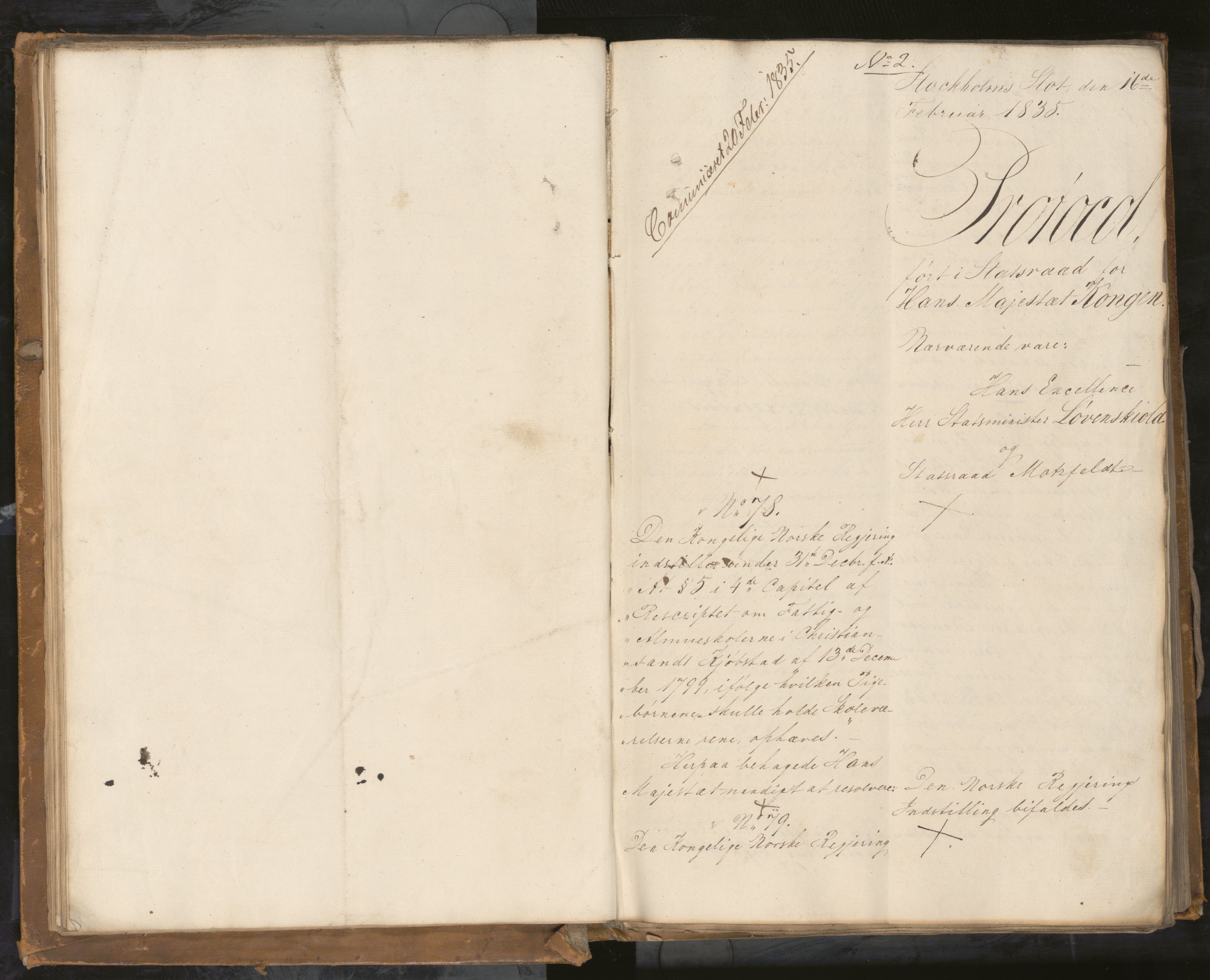 Statsrådssekretariatet, AV/RA-S-1001/A/Ab/L0040: Kgl. res. nr. 1-568, 1. halvår, 1835