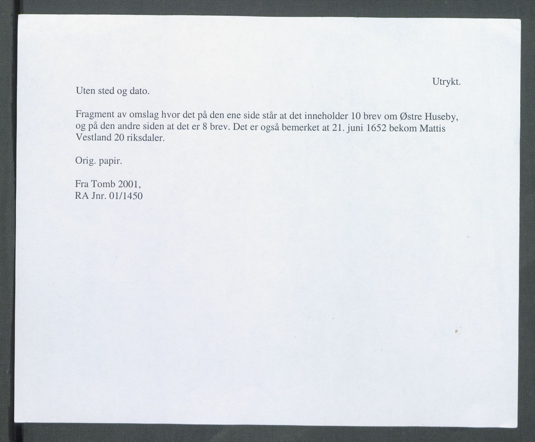 Riksarkivets diplomsamling, AV/RA-EA-5965/F02/L0163: Dokumenter, 1650, s. 58