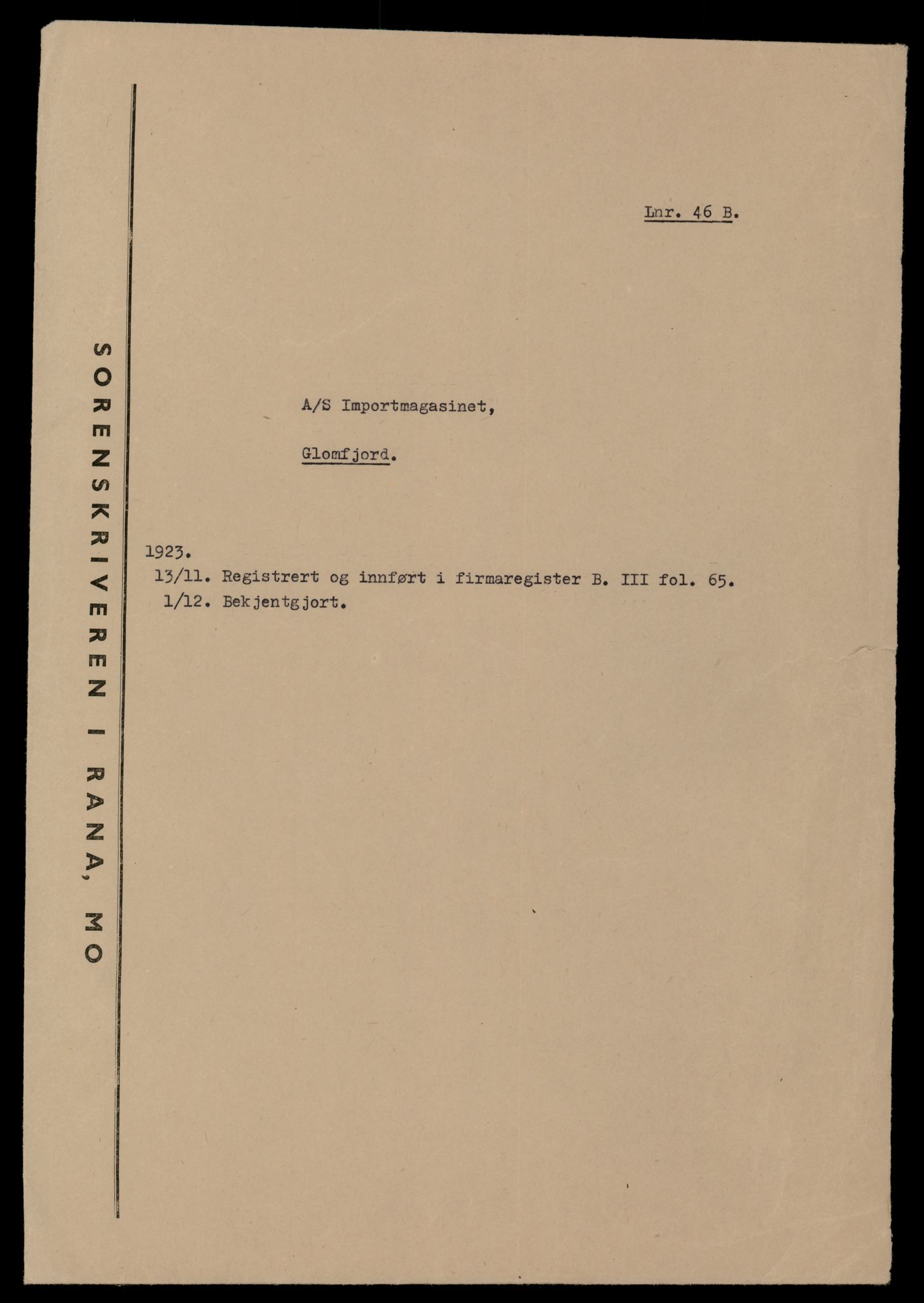 Rana sorenskriveri , SAT/A-1108/2/J/Jd/Jdb/L0019: Bilag. Enkeltmannsforetak, aksjeselskap og andelslag, 1913-1944, s. 1