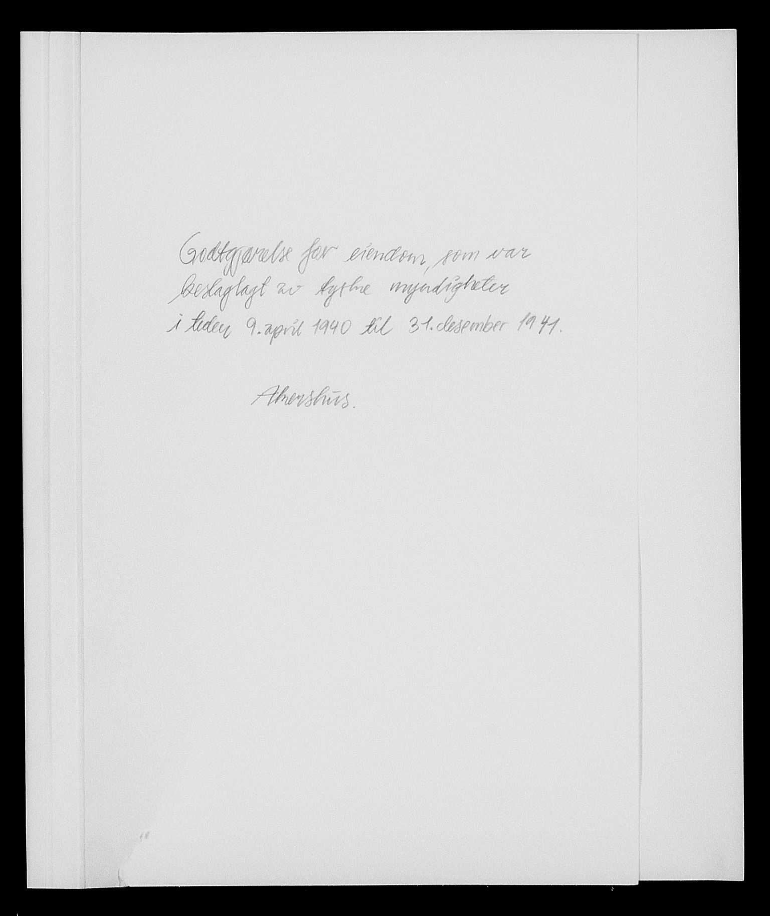 Justisdepartementet, Tilbakeføringskontoret for inndratte formuer, AV/RA-S-1564/I/L1010: Godtgjørelse for beslaglagt eiendom, 1940-1941, s. 23