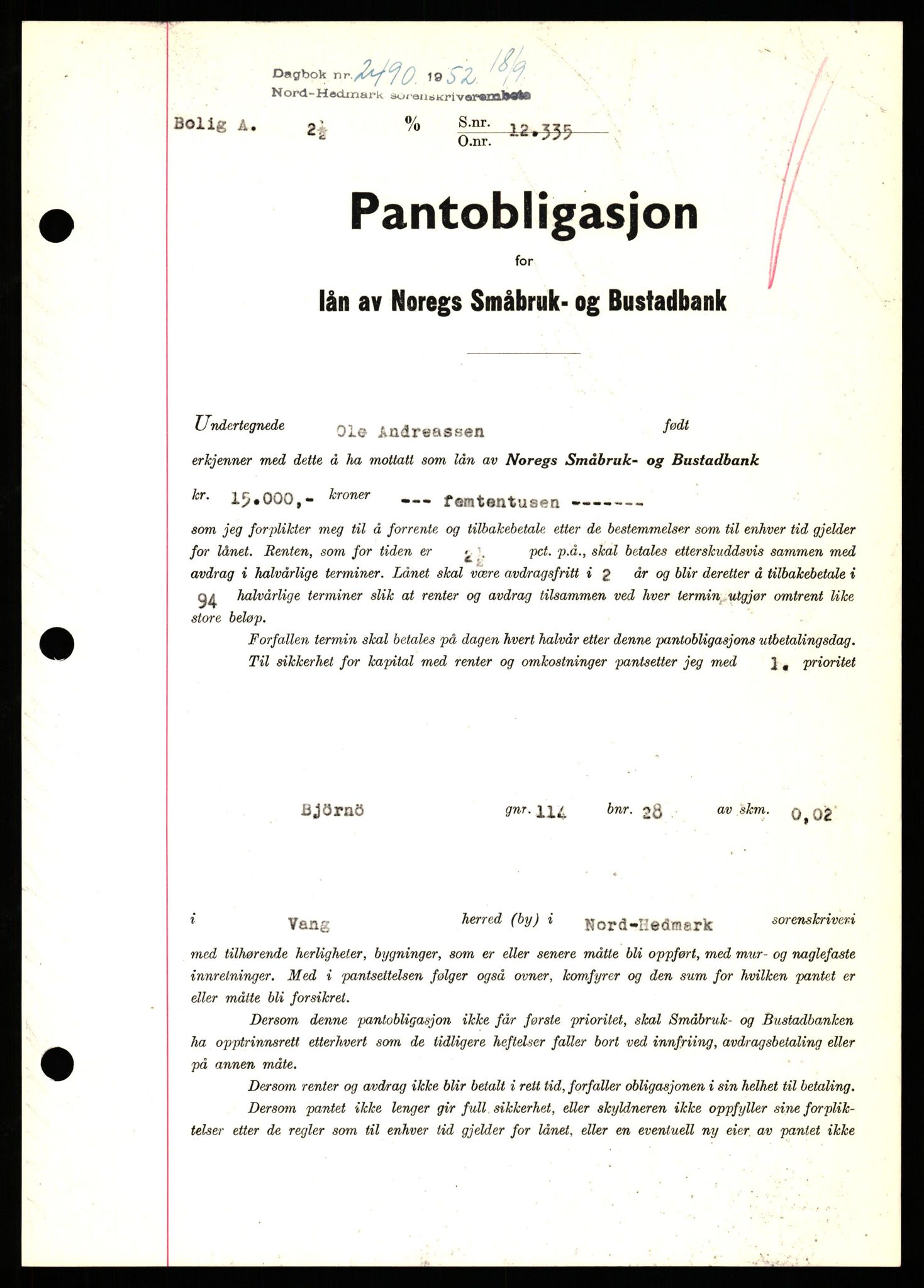 Nord-Hedmark sorenskriveri, SAH/TING-012/H/Hb/Hbf/L0025: Pantebok nr. B25, 1952-1952, Dagboknr: 2490/1952