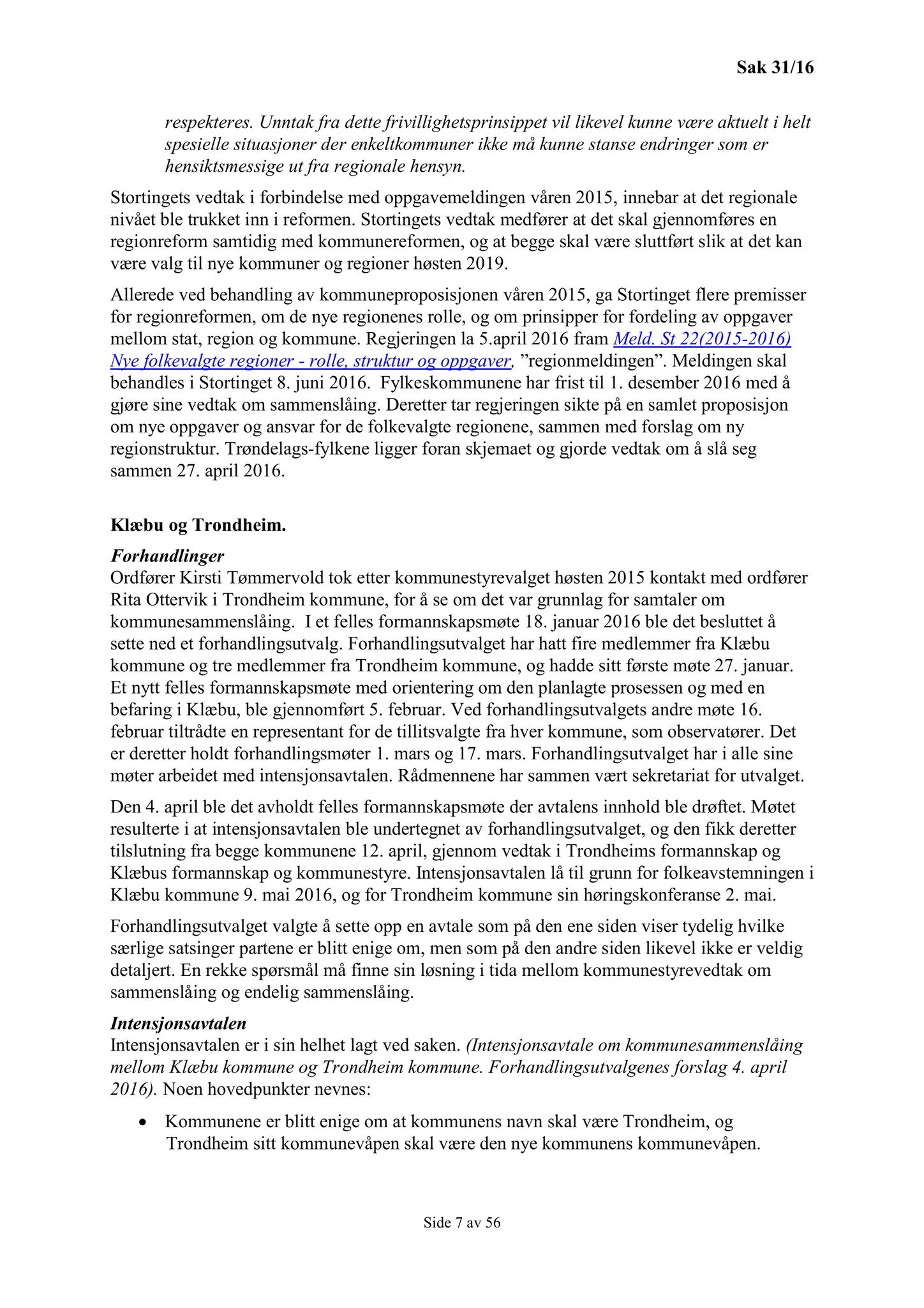 Klæbu Kommune, TRKO/KK/01-KS/L009: Kommunestyret - Møtedokumenter, 2016, s. 814