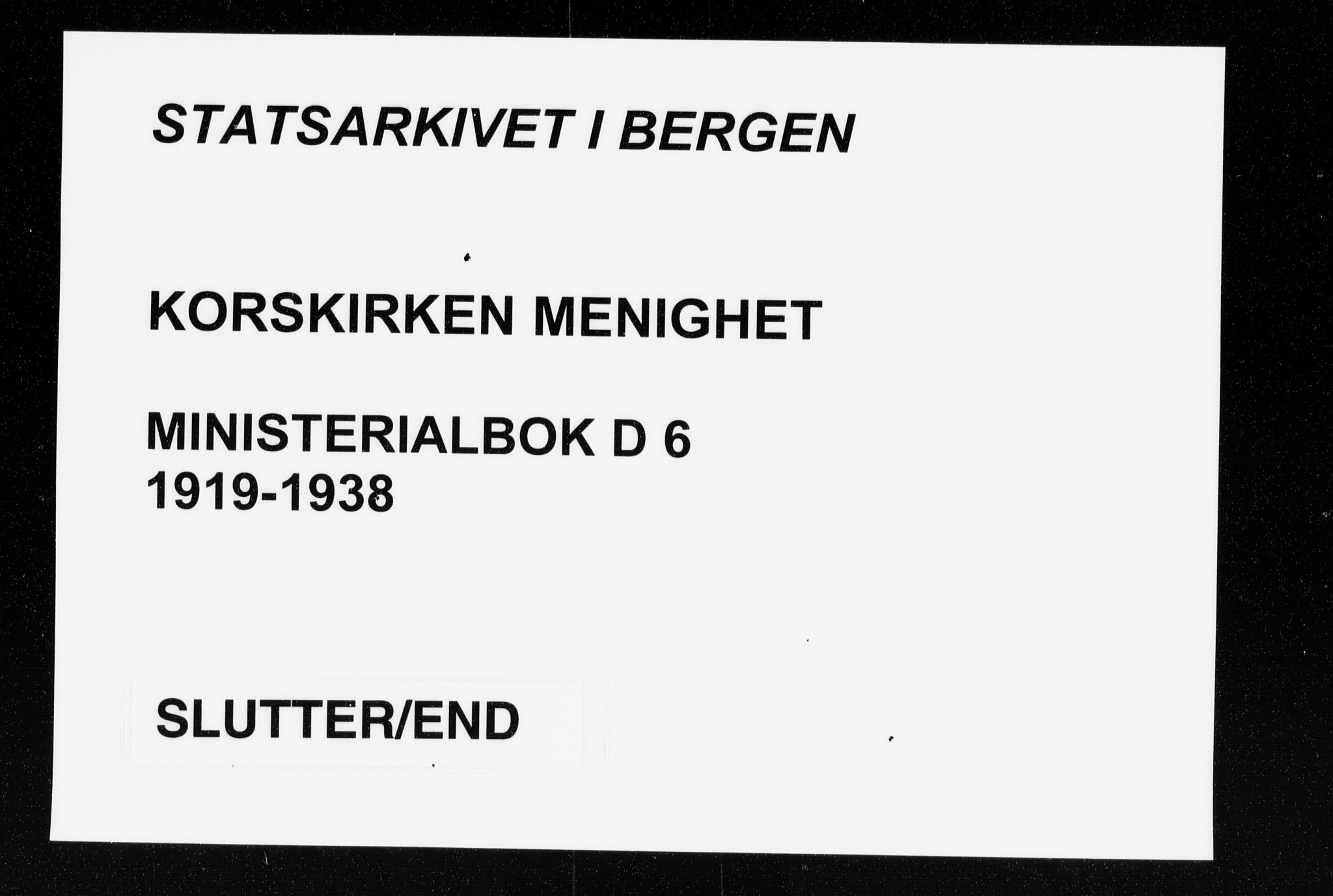 Korskirken sokneprestembete, AV/SAB-A-76101/H/Haa/L0039: Ministerialbok nr. D 6, 1919-1938