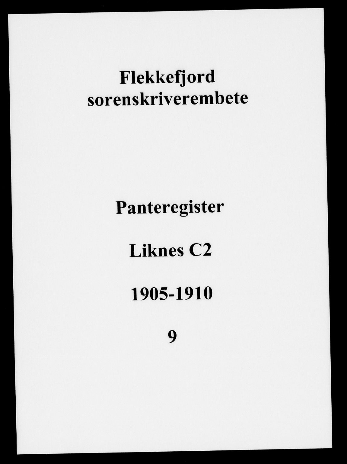 Flekkefjord sorenskriveri, SAK/1221-0001/G/Ga/L0009: Panteregister nr. 9, 1905-1910