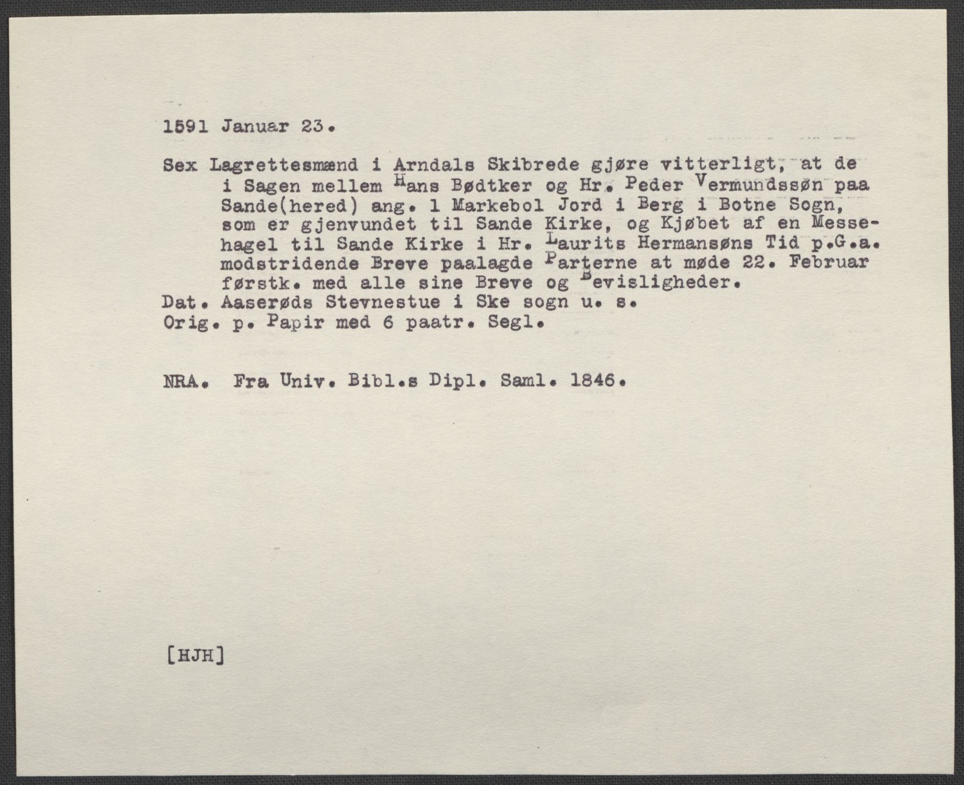 Riksarkivets diplomsamling, AV/RA-EA-5965/F02/L0093: Dokumenter, 1591, s. 17