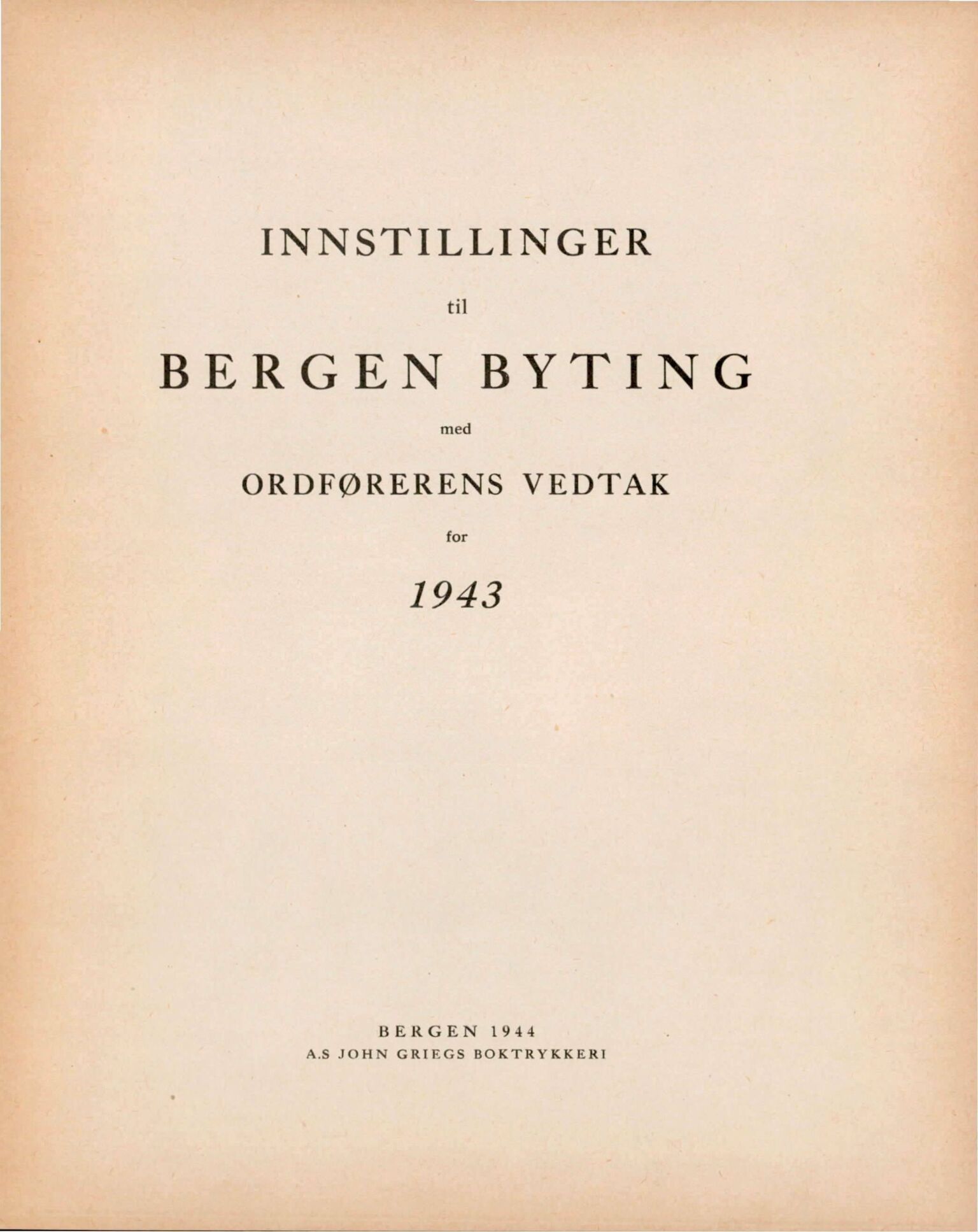 Bergen kommune. Formannskapet, BBA/A-0003/Ad/L0146: Bergens Kommuneforhandlinger, bind I, 1943