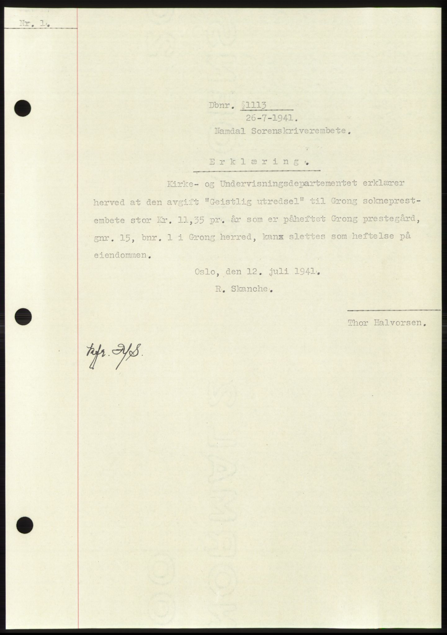Namdal sorenskriveri, SAT/A-4133/1/2/2C: Pantebok nr. -, 1940-1941, Tingl.dato: 26.07.1941