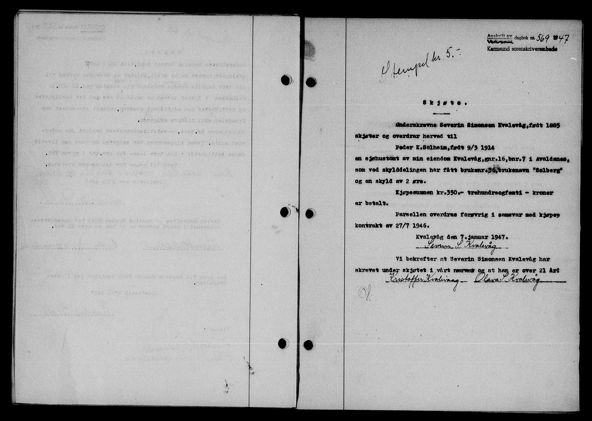 Karmsund sorenskriveri, SAST/A-100311/01/II/IIB/L0089: Pantebok nr. 69A, 1947-1947, Dagboknr: 569/1947