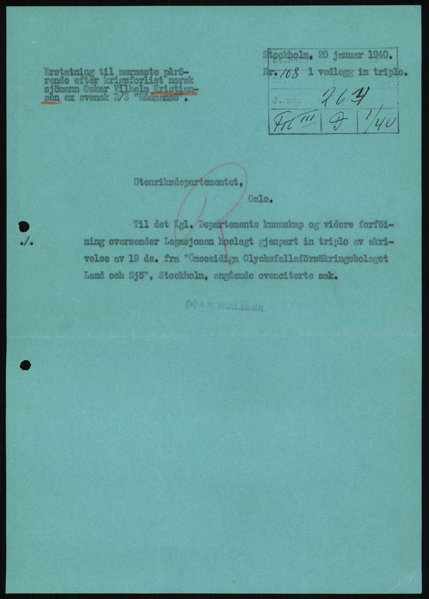 Utenriksstasjonene, Legasjonen/Ambassaden i Stockholm, AV/RA-S-1725/1/D/Da/L0072/0002: Krigen 1939 / Fol IIID 01/40 Krigserstatning til sjømenn og sjømenns etterlatte, 1940