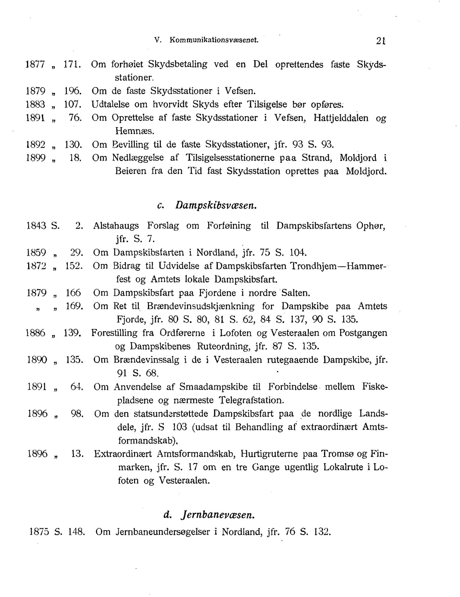 Nordland Fylkeskommune. Fylkestinget, AIN/NFK-17/176/A/Ac/L0001: Fylkestingsforhandlinger 1838-1899, 1838-1899