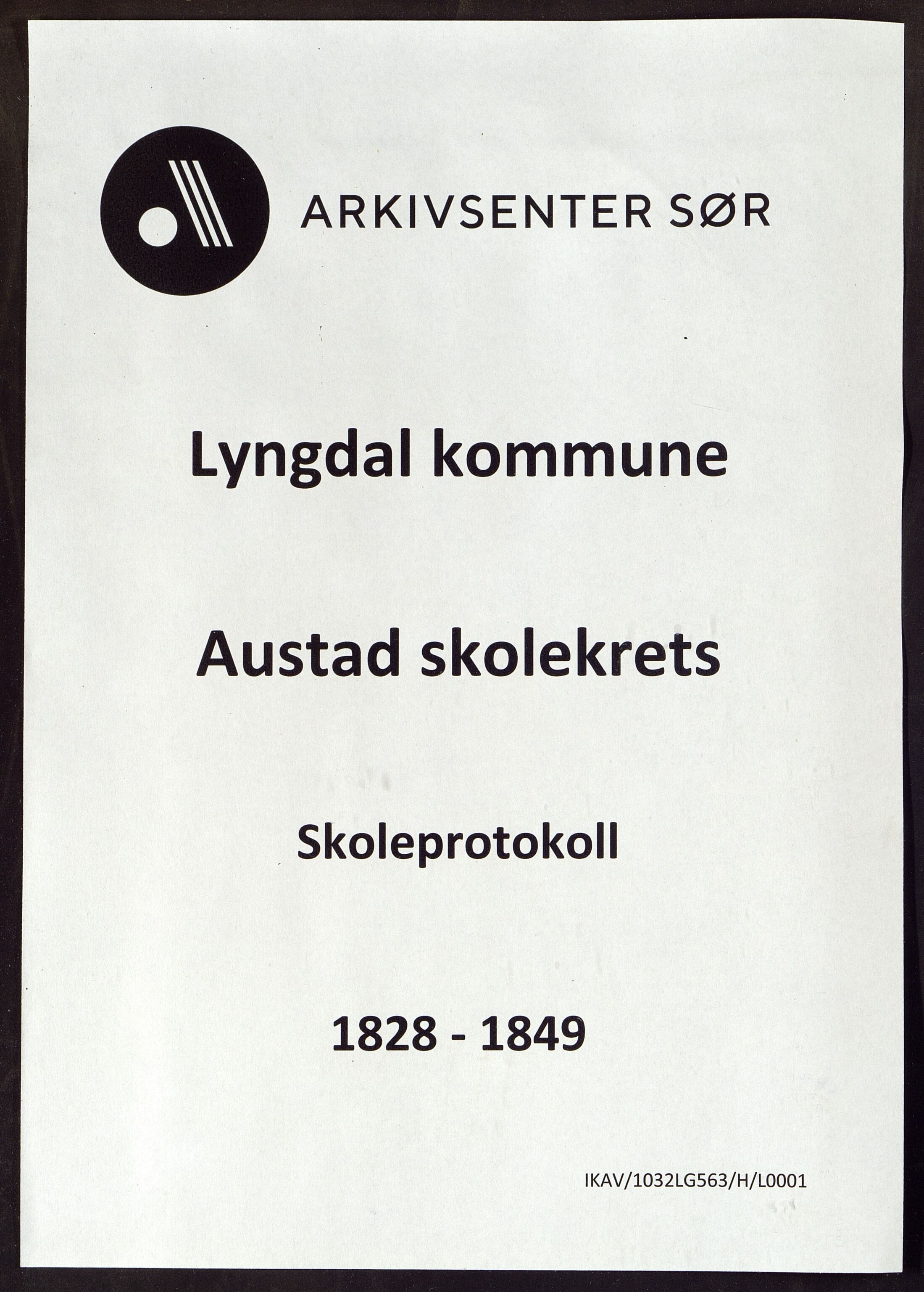 Lyngdal kommune - Austad Skolekrets, ARKSOR/1032LG563/H/L0001: Skoleprotokoll, 1828-1849