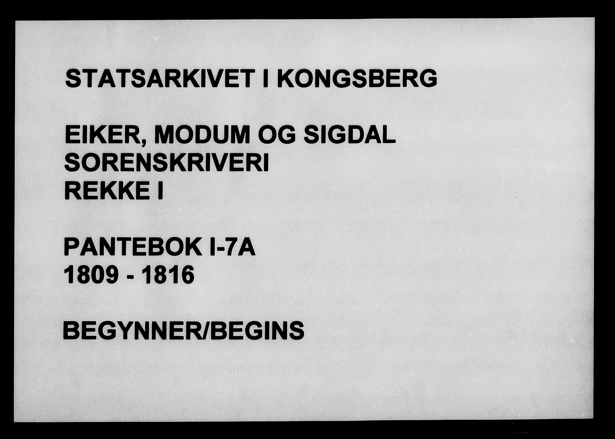 Eiker, Modum og Sigdal sorenskriveri, SAKO/A-123/G/Ga/Gaa/L0007a: Pantebok nr. I 7a, 1809-1816