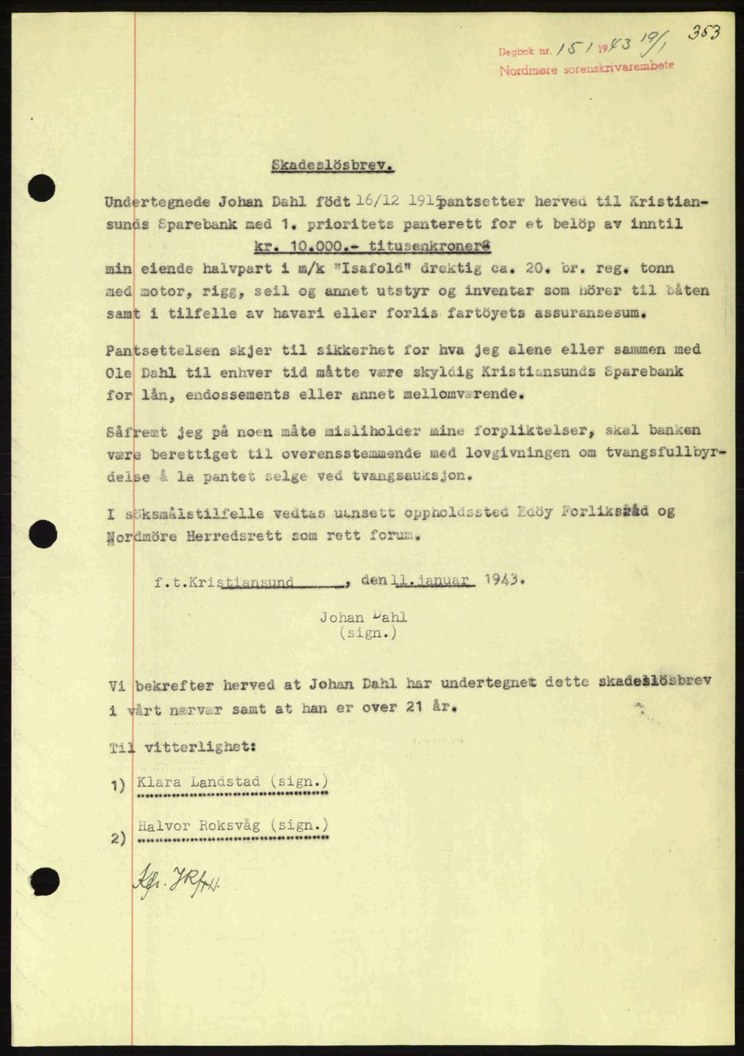 Nordmøre sorenskriveri, SAT/A-4132/1/2/2Ca: Pantebok nr. B90, 1942-1943, Dagboknr: 151/1943