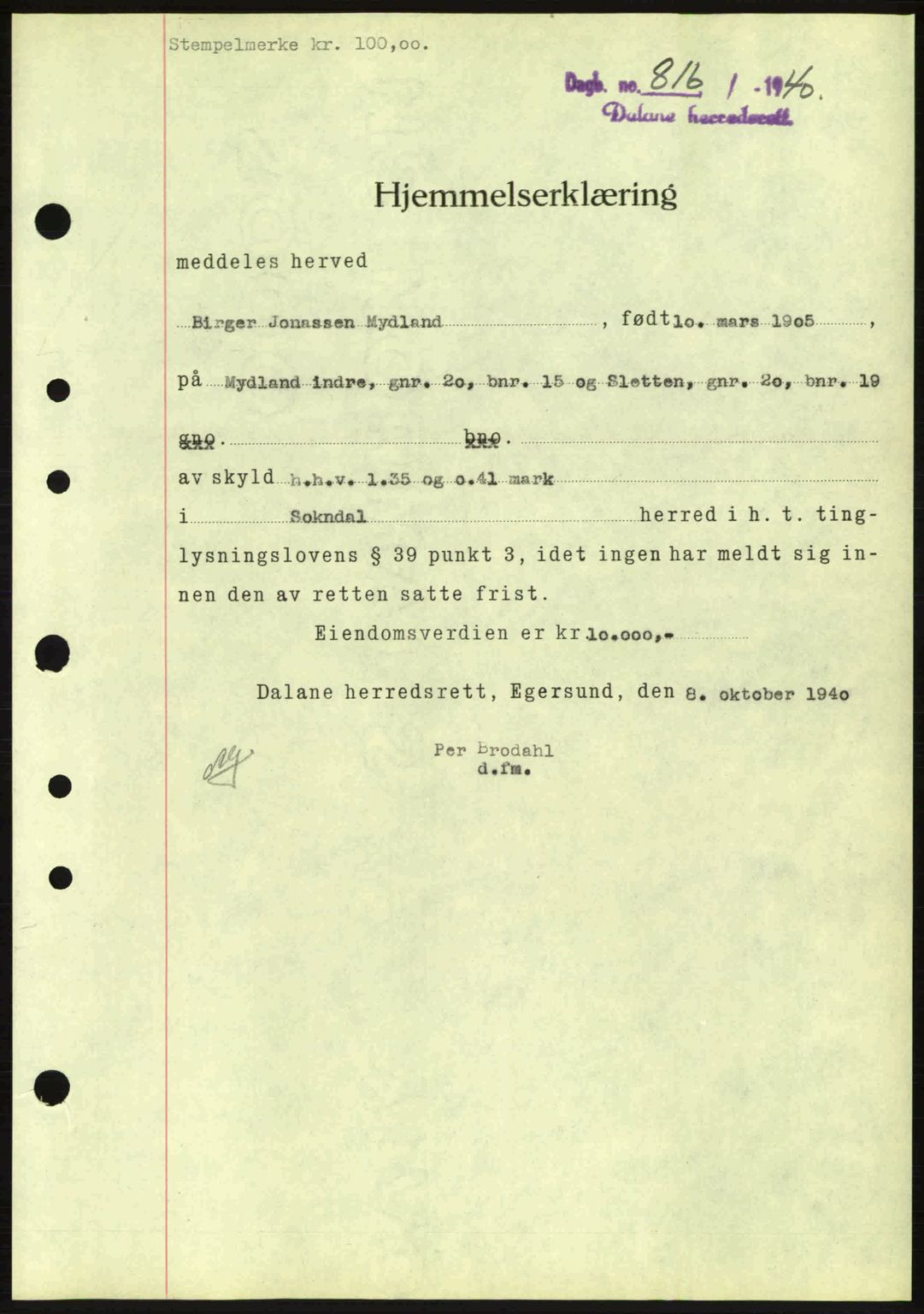 Dalane sorenskriveri, SAST/A-100309/02/G/Gb/L0044: Pantebok nr. A5, 1940-1941, Dagboknr: 816/1940