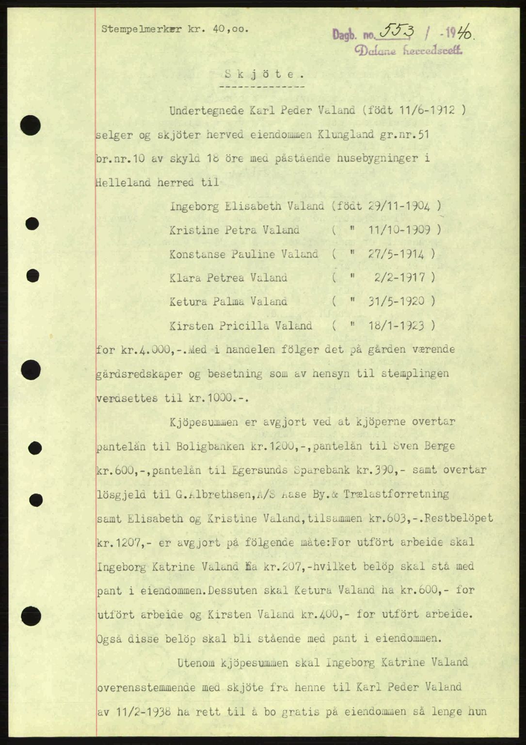 Dalane sorenskriveri, SAST/A-100309/02/G/Gb/L0044: Pantebok nr. A5, 1940-1941, Dagboknr: 553/1940