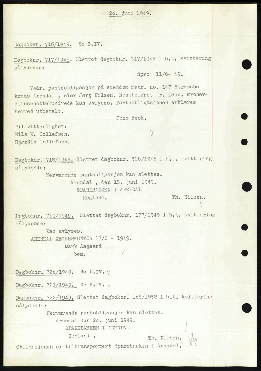 Arendal byfogd, AV/SAK-1222-0001/G/Gb/Gba/L0038: Pantebok nr. A39, 1949-1950, Dagboknr: 716/1949