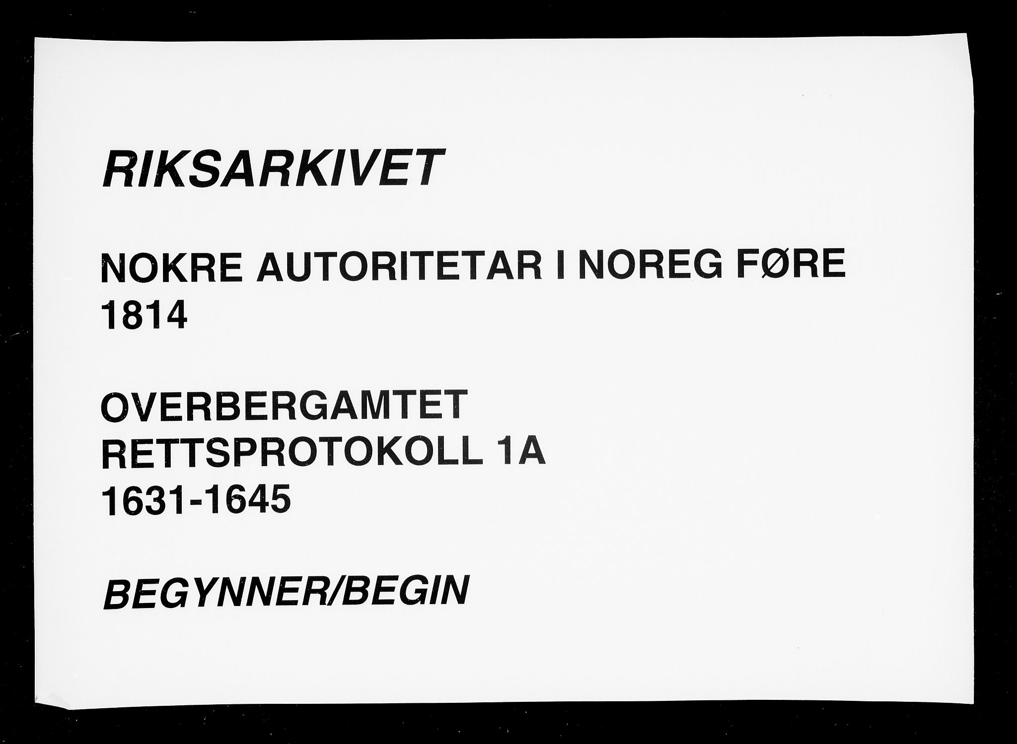 Overbergamtet 1621-1830, SAKO/EA-2885/K/Ka/L0001: Rettsprotokoll, 1631-1645