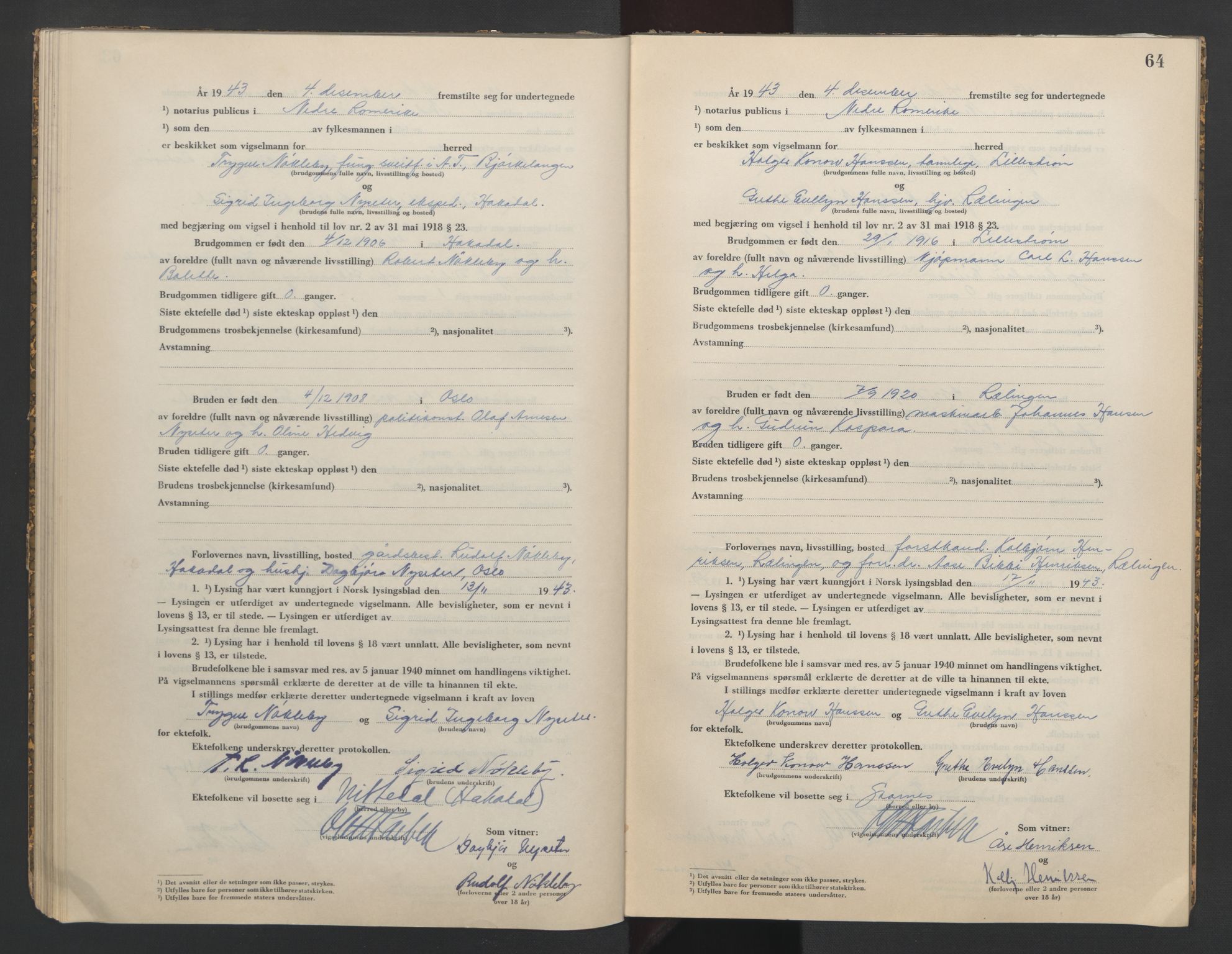 Nedre Romerike sorenskriveri, AV/SAO-A-10469/L/Lb/L0004: Vigselsbok - borgerlige vielser, 1943-1944, s. 64
