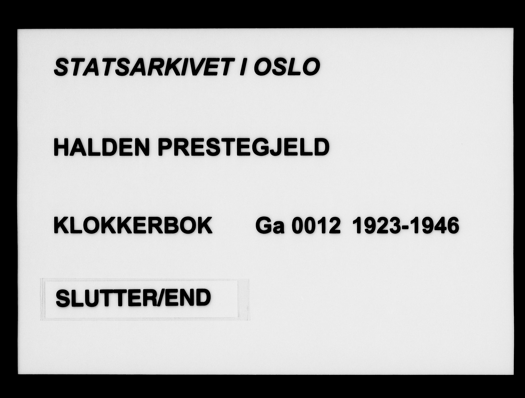 Halden prestekontor Kirkebøker, AV/SAO-A-10909/G/Ga/L0012: Klokkerbok nr. 12, 1923-1946