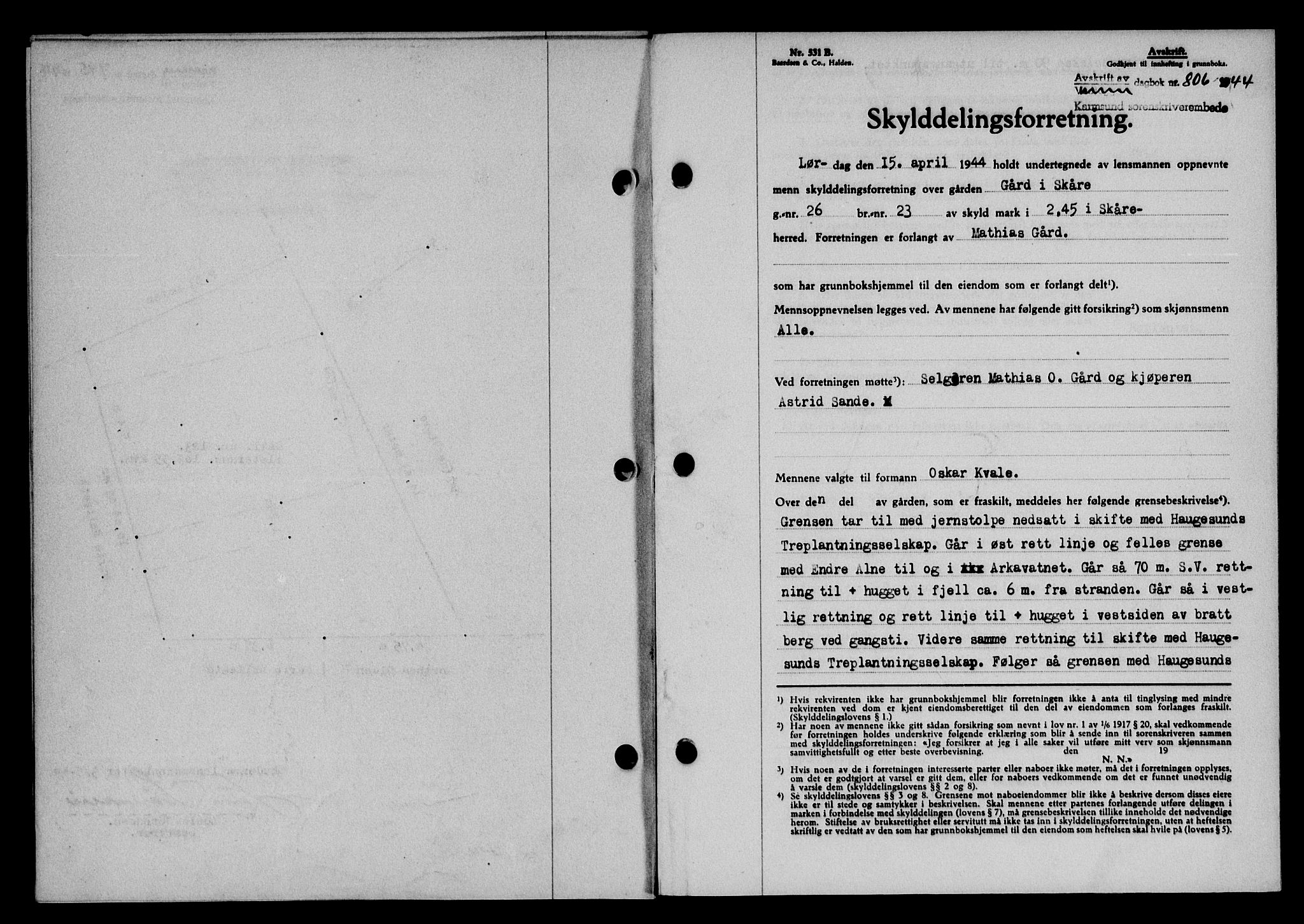 Karmsund sorenskriveri, SAST/A-100311/01/II/IIB/L0081: Pantebok nr. 62A, 1943-1944, Dagboknr: 806/1944