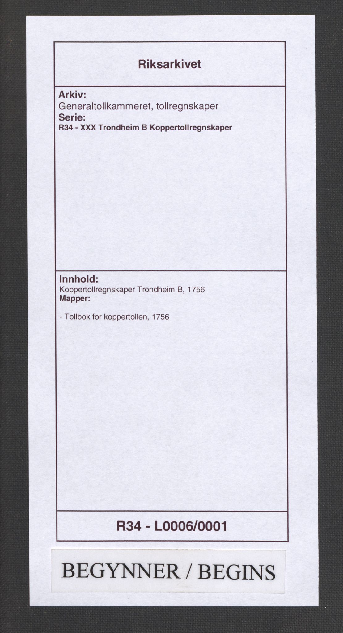 Generaltollkammeret, tollregnskaper, RA/EA-5490/R34/L0006/0001: Koppertollregnskaper Trondheim B / Tollbok for koppertollen, 1756