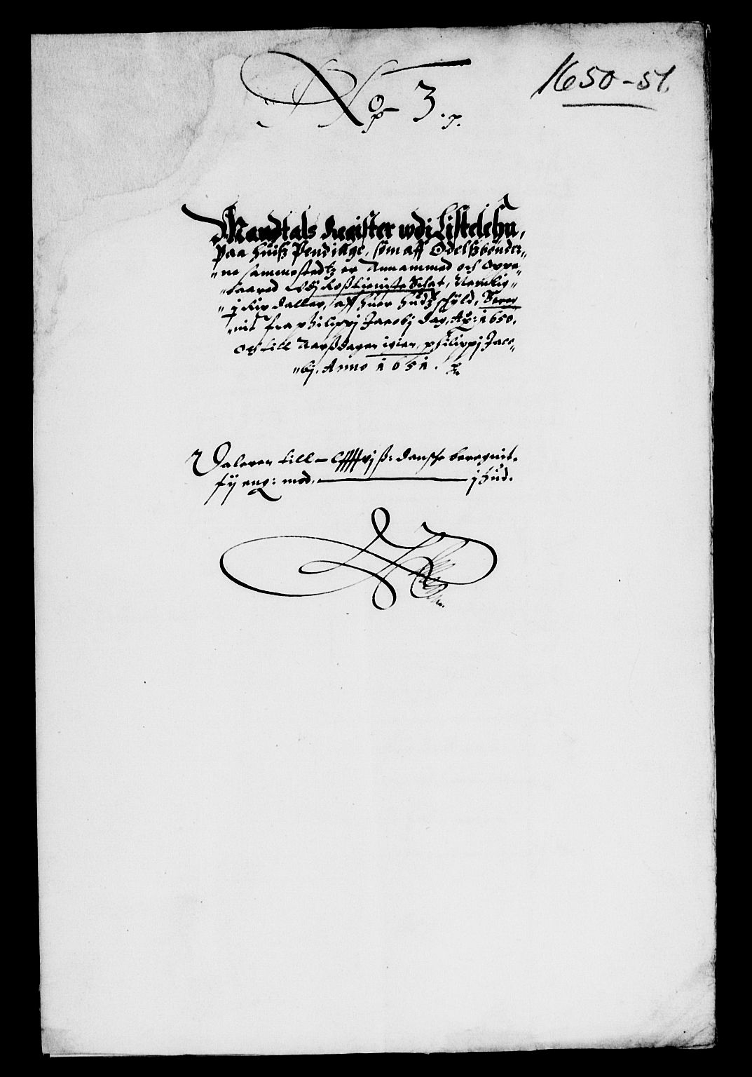 Rentekammeret inntil 1814, Reviderte regnskaper, Lensregnskaper, RA/EA-5023/R/Rb/Rbr/L0019: Lista len, 1650-1653