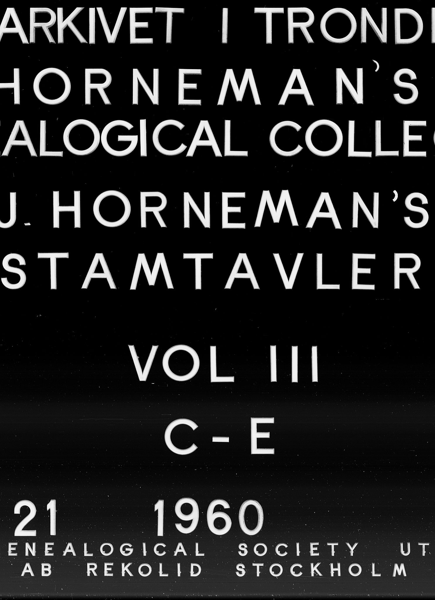 Hornemans samlinger, SAT/PA-X/A/L0003: C - E, 1600-1886
