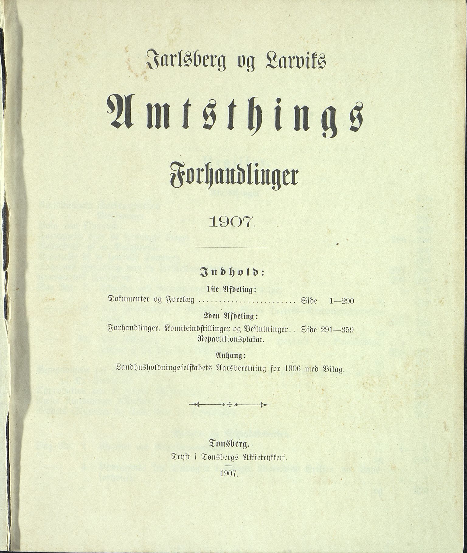 Vestfold fylkeskommune. Fylkestinget, VEMU/A-1315/A/Ab/Abb/L0054: Fylkestingsforhandlinger, 1907