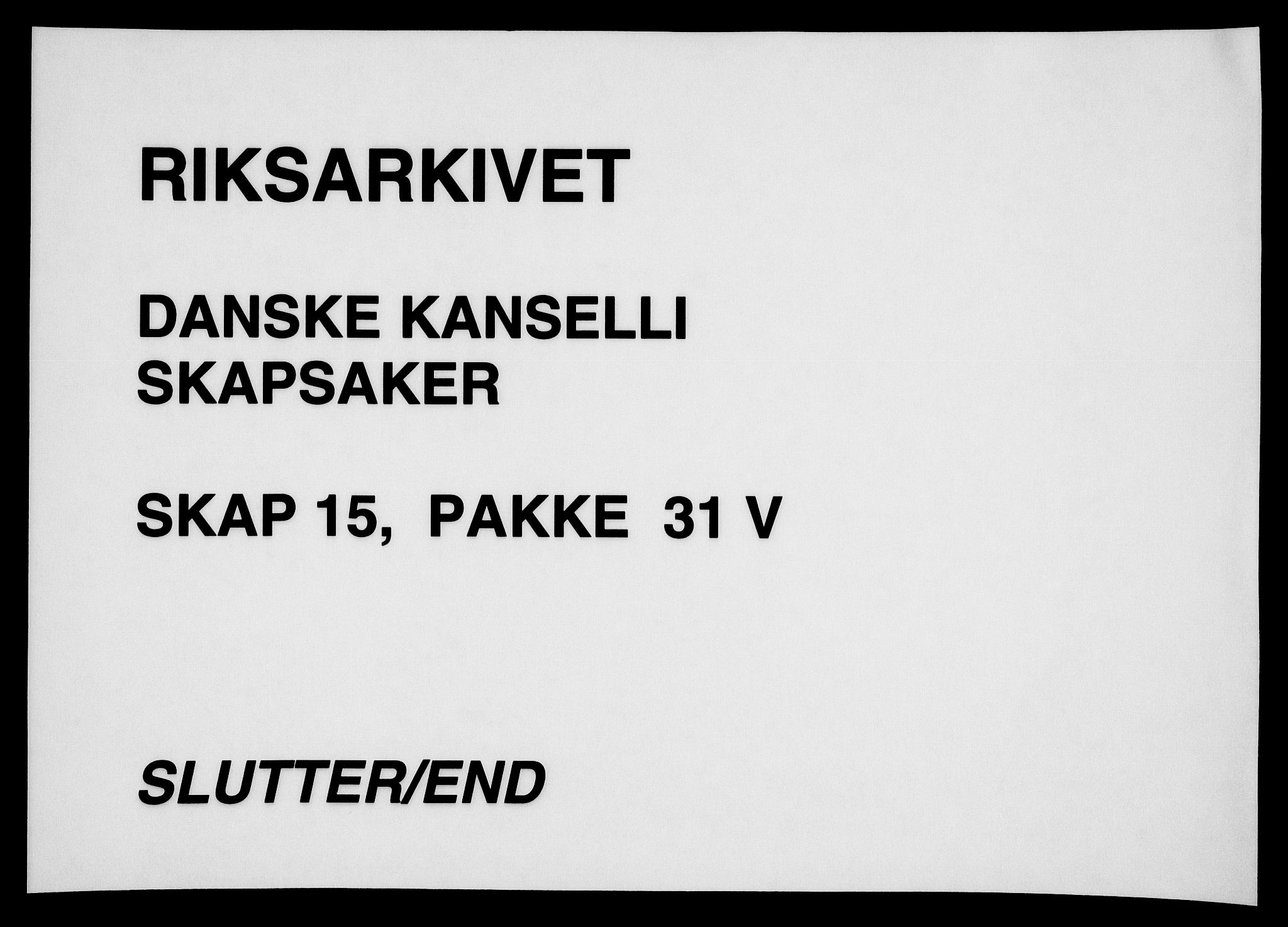 Danske Kanselli, Skapsaker, RA/EA-4061/F/L0072: Skap 15, pakke 31 Ib-II, 1618-1694, s. 334