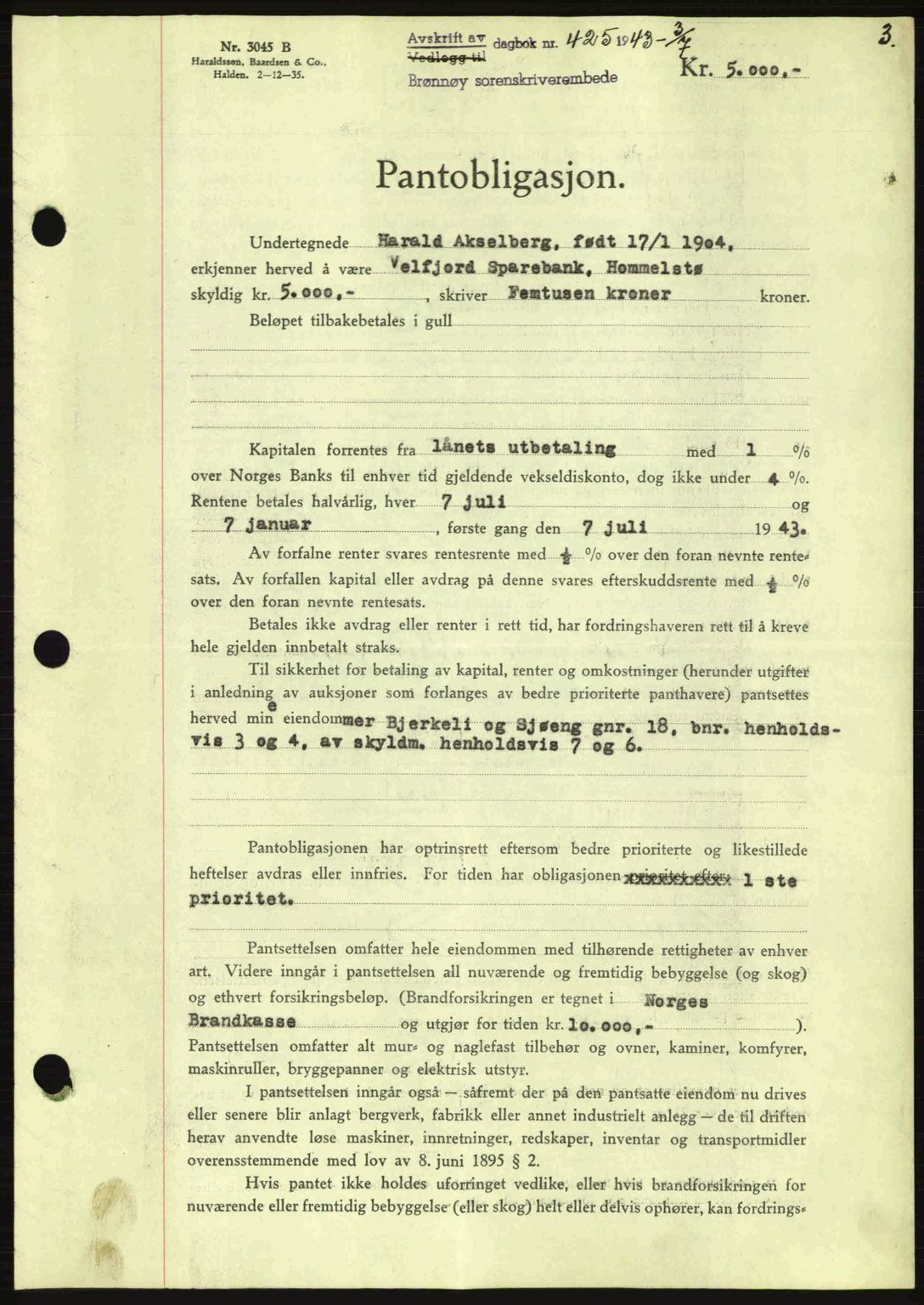 Brønnøy sorenskriveri, SAT/A-4170/1/2/2C: Pantebok nr. 23, 1943-1944, Dagboknr: 425/1943