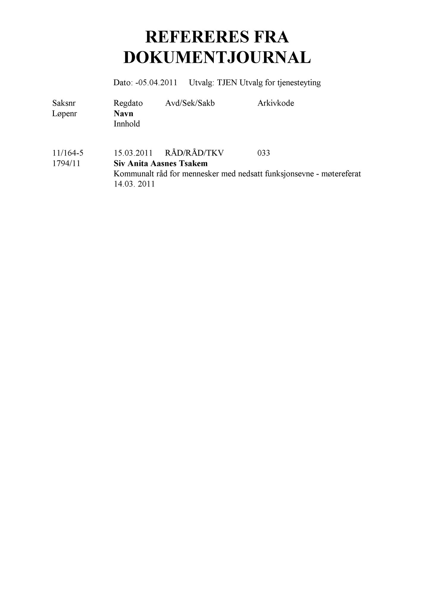 Klæbu Kommune, TRKO/KK/14-UTY/L004: Utvalg for tjenesteyting - Møtedokumenter, 2011, s. 108