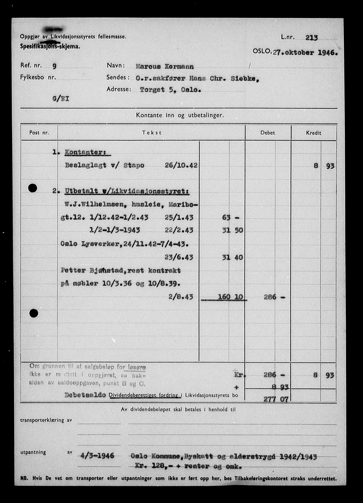 Justisdepartementet, Tilbakeføringskontoret for inndratte formuer, AV/RA-S-1564/H/Hc/Hcc/L0951: --, 1945-1947, s. 7