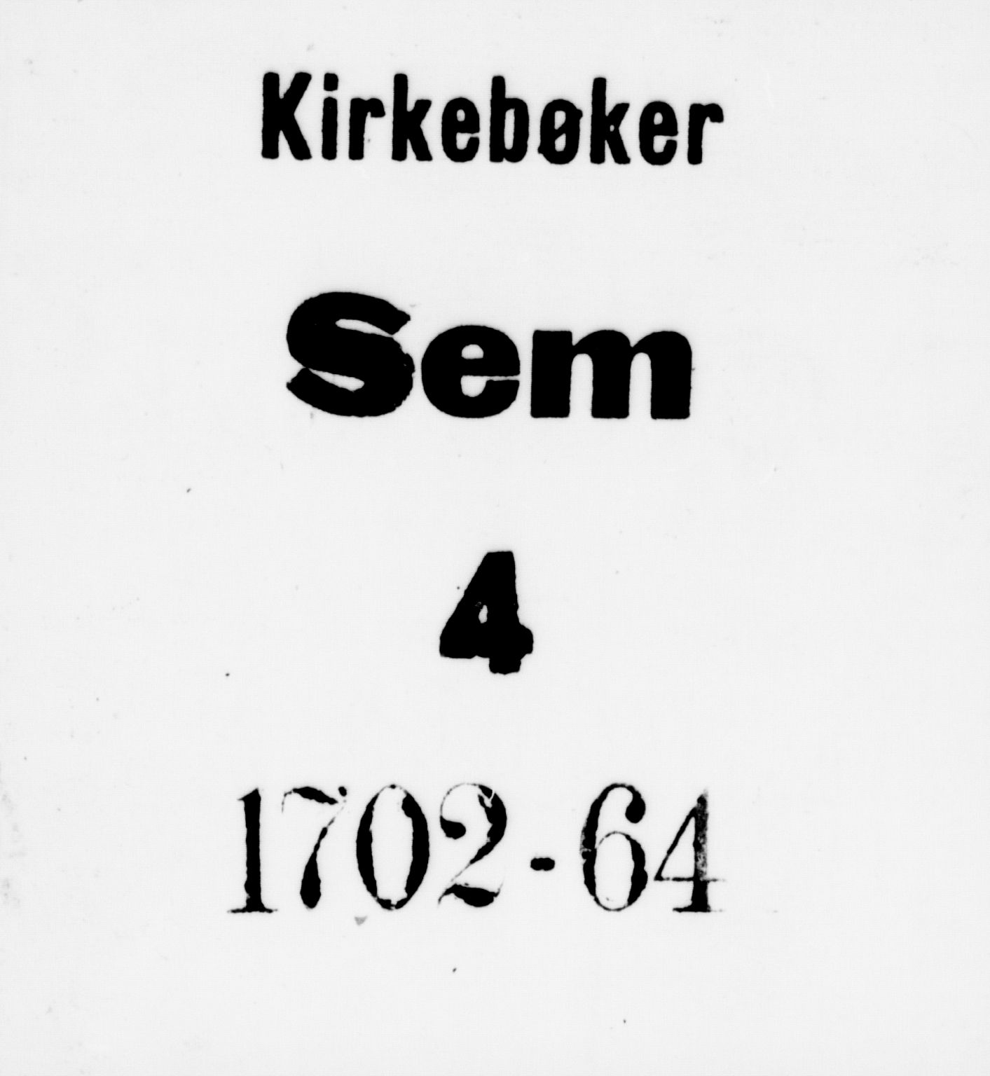 Sem kirkebøker, AV/SAKO-A-5/F/Fb/L0001: Ministerialbok nr. II 1, 1702-1764