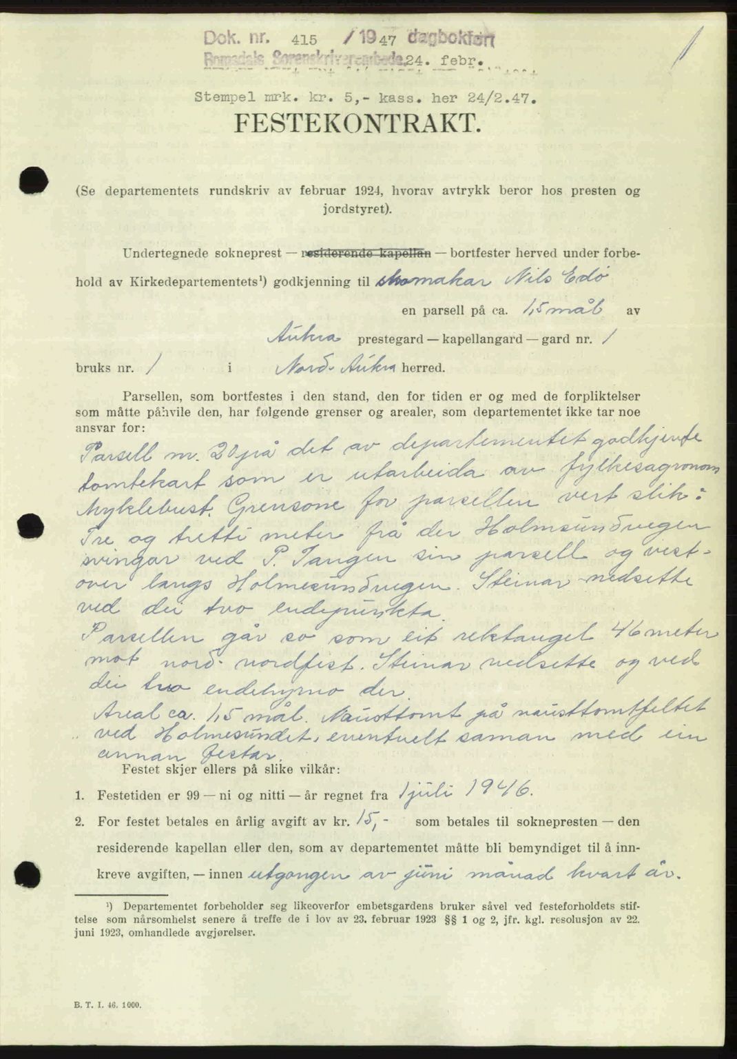 Romsdal sorenskriveri, SAT/A-4149/1/2/2C: Pantebok nr. A22, 1947-1947, Dagboknr: 415/1947