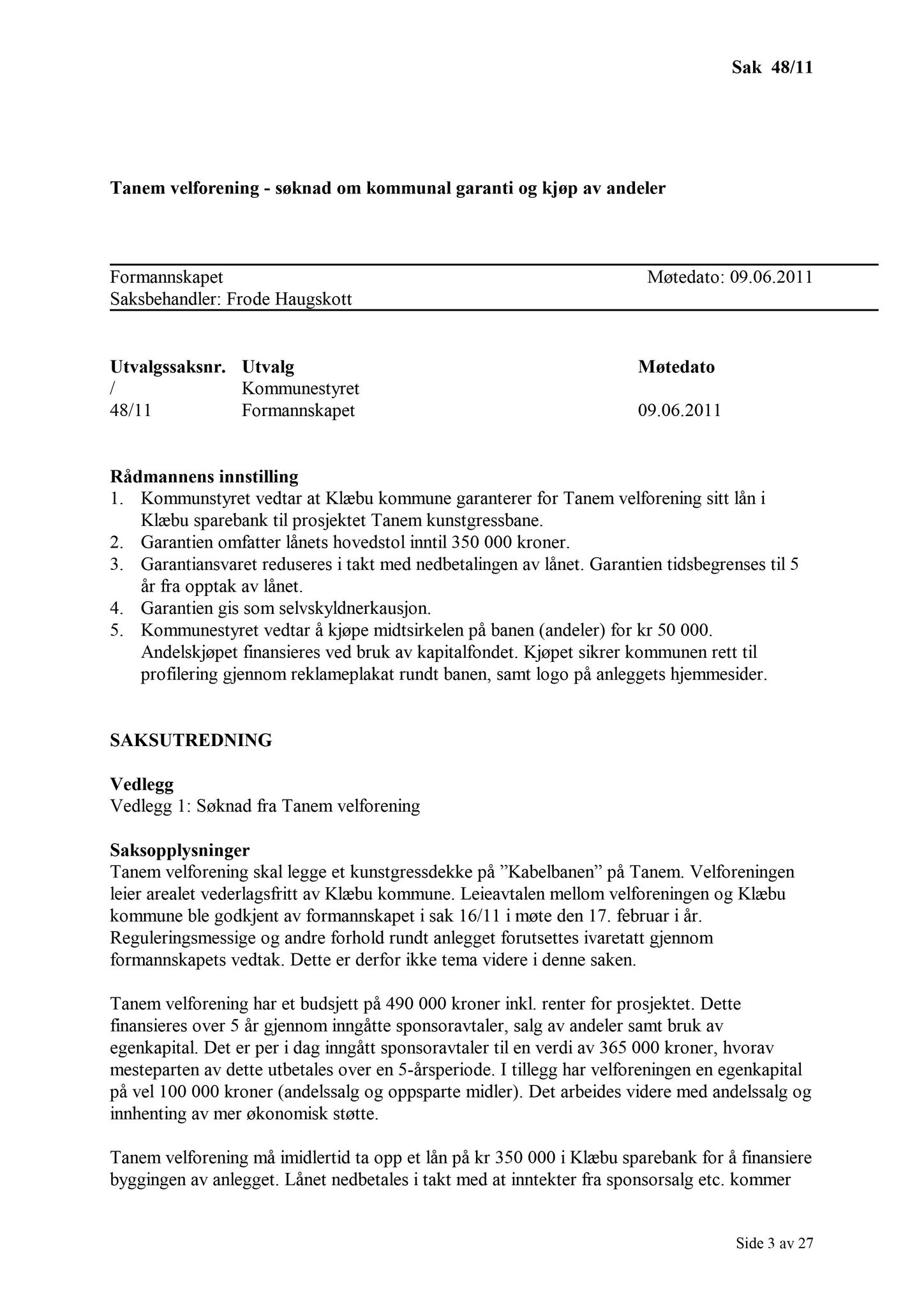 Klæbu Kommune, TRKO/KK/02-FS/L004: Formannsskapet - Møtedokumenter, 2011, s. 1252