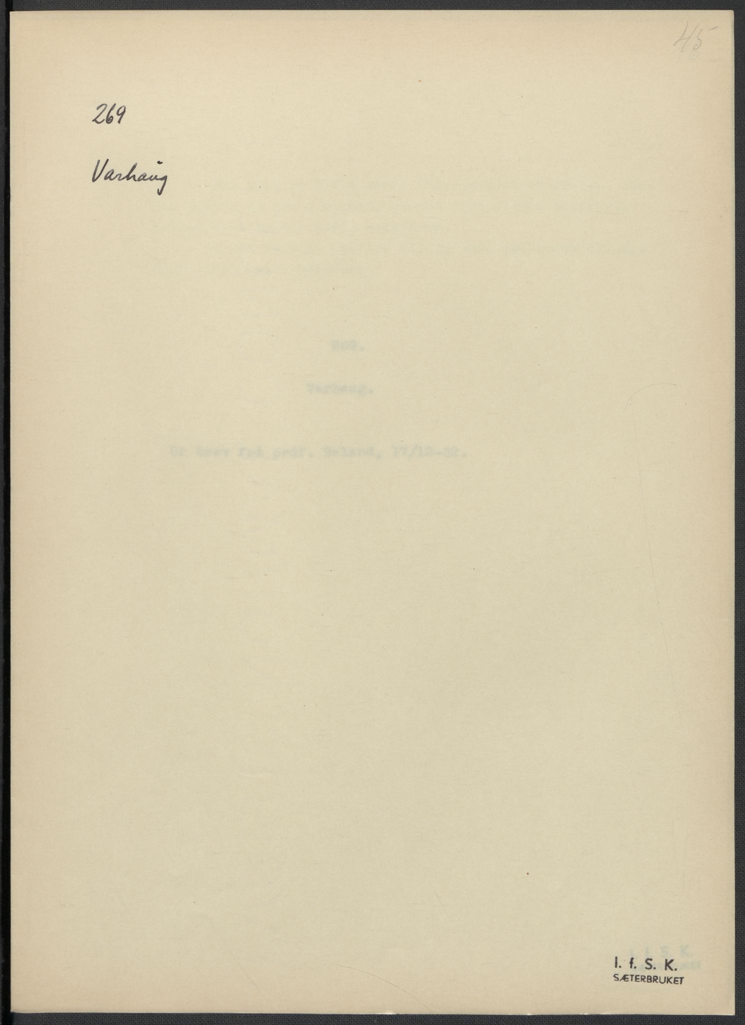 Instituttet for sammenlignende kulturforskning, AV/RA-PA-0424/F/Fc/L0009/0001: Eske B9: / Rogaland (perm XXII), 1932-1935, s. 45