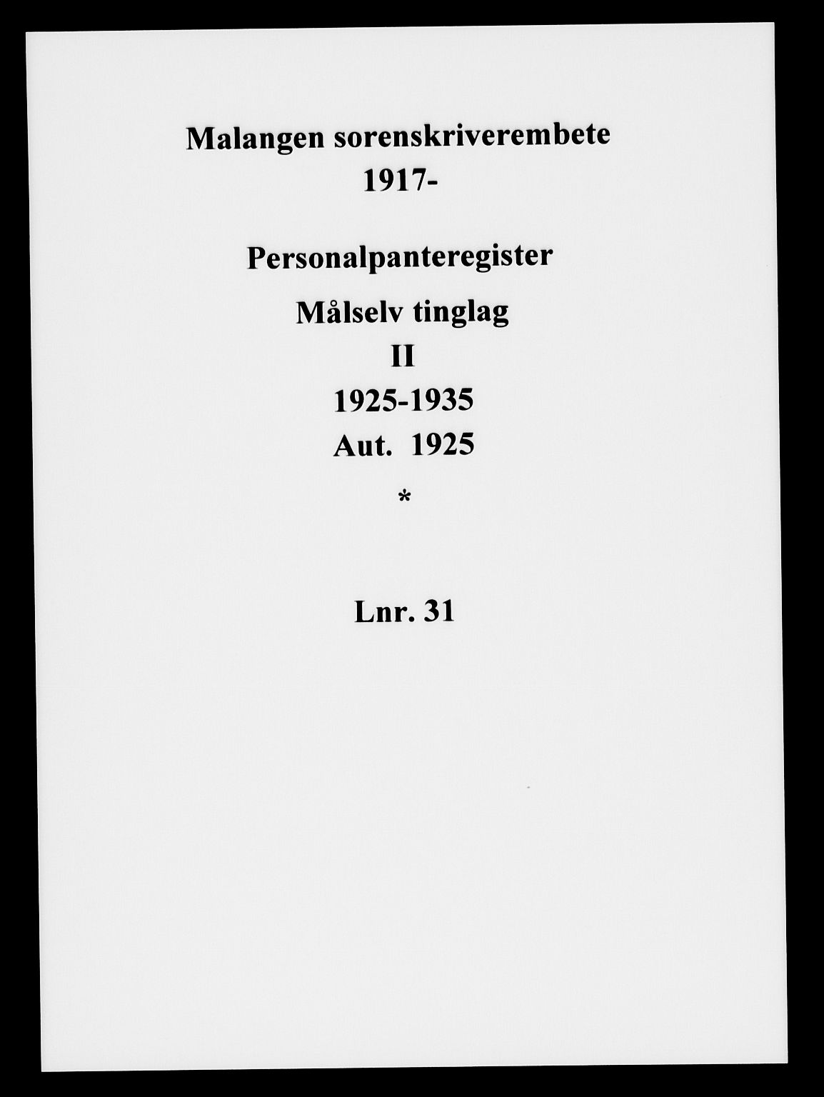 Malangen sorenskriveri, SATØ/SATØ-0051/1/G/Gd/L0031PR: Panteregister nr. 31, 1925-1935