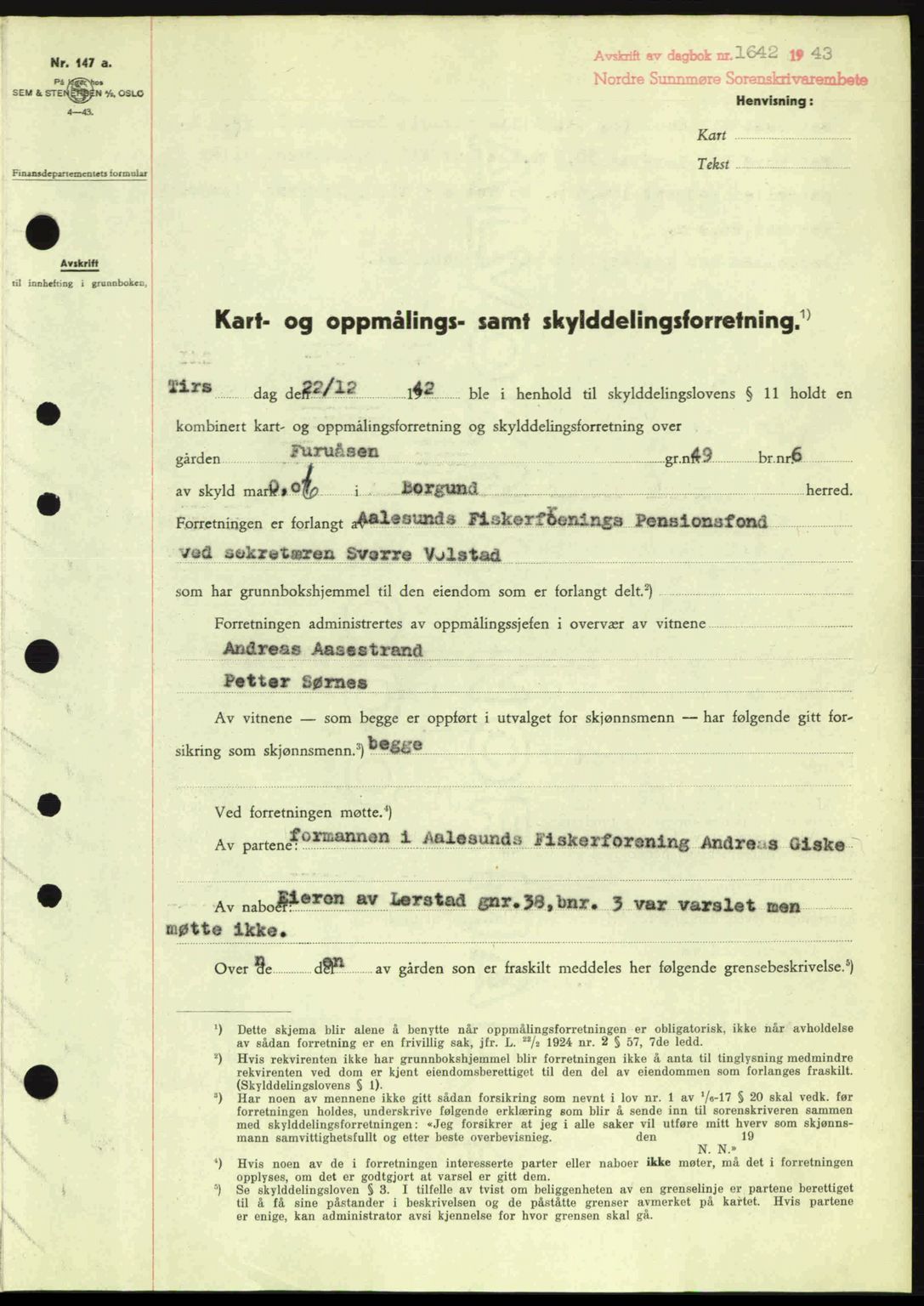 Nordre Sunnmøre sorenskriveri, AV/SAT-A-0006/1/2/2C/2Ca: Pantebok nr. A17, 1943-1944, Dagboknr: 1642/1943