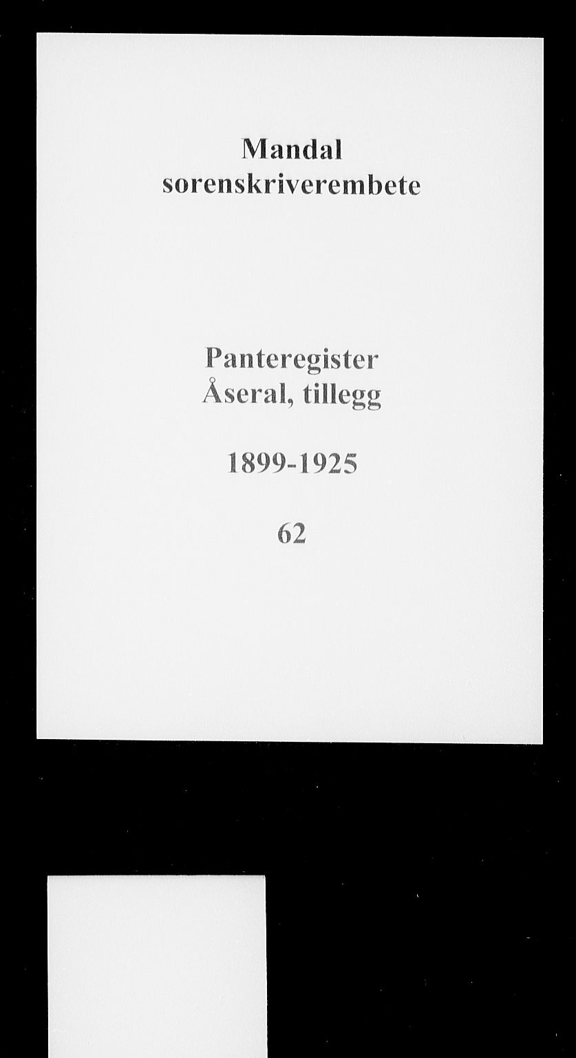 Mandal sorenskriveri, SAK/1221-0005/001/G/Ga/L0069: Panteregister nr. 62, 1899-1925