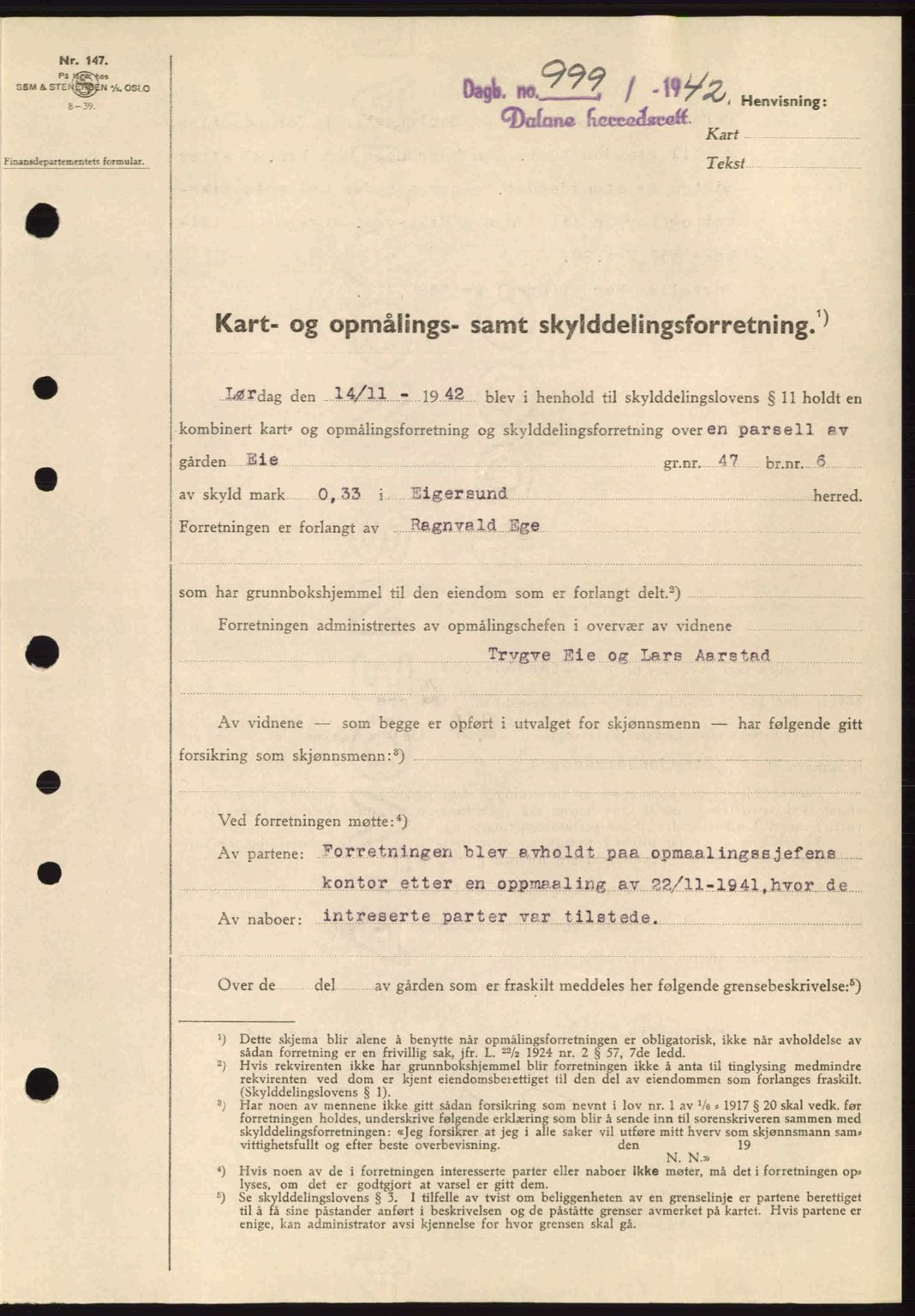 Dalane sorenskriveri, SAST/A-100309/02/G/Gb/L0046: Pantebok nr. A7, 1942-1943, Dagboknr: 999/1942