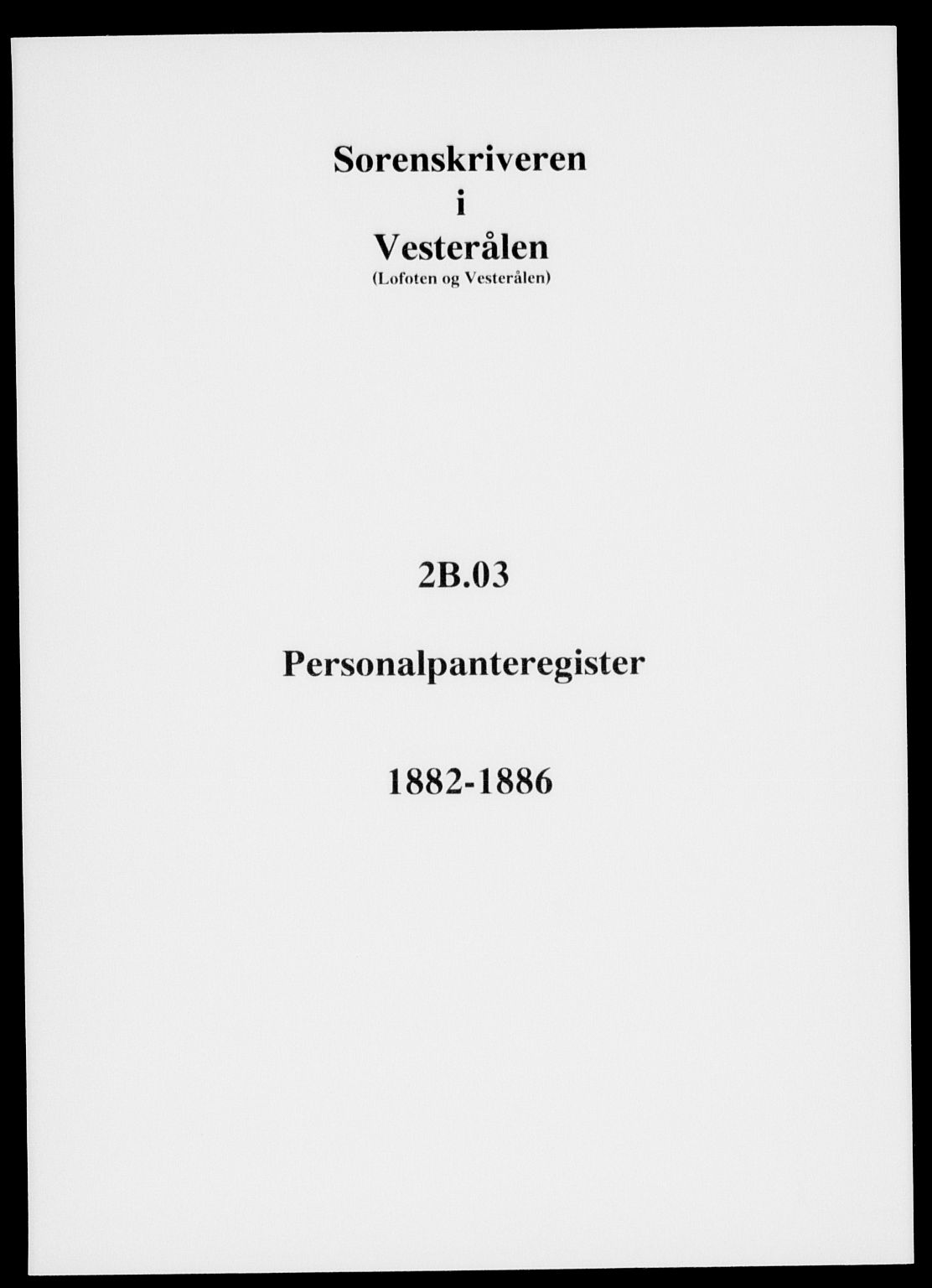 Vesterålen sorenskriveri, SAT/A-4180/1/2/2B/L0003: Panteregister nr. 3, 1882-1886