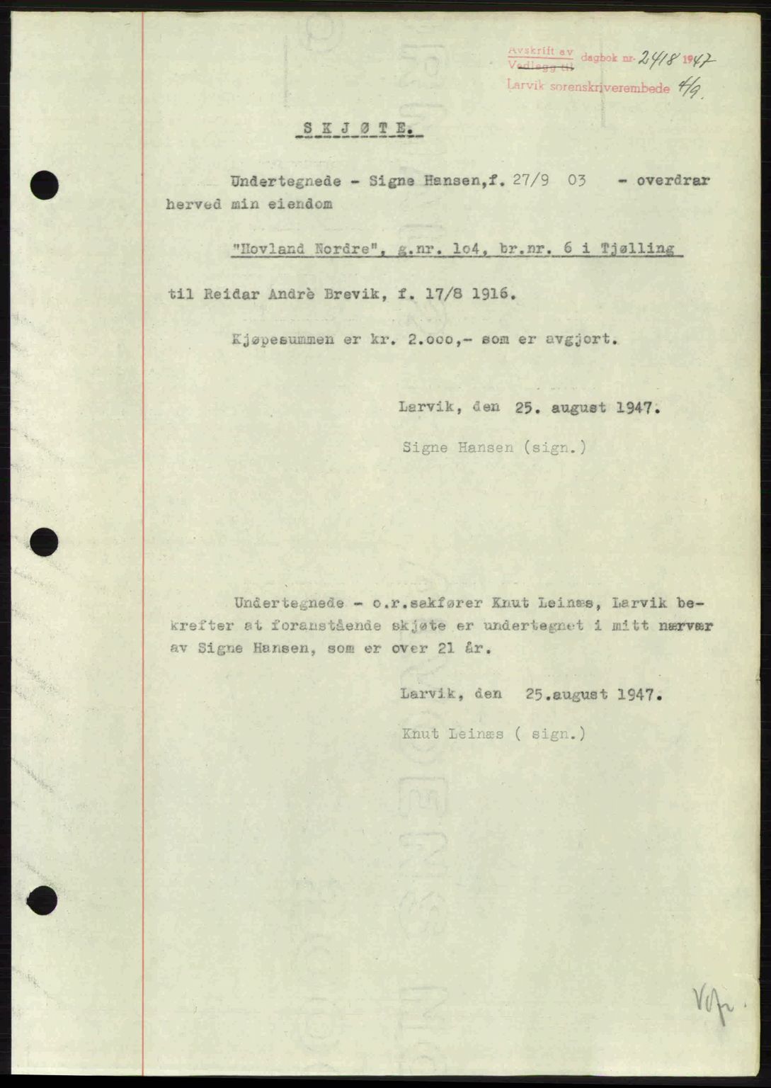 Larvik sorenskriveri, SAKO/A-83/G/Ga/Gab/L0085: Pantebok nr. A-19, 1947-1948, Dagboknr: 2418/1947