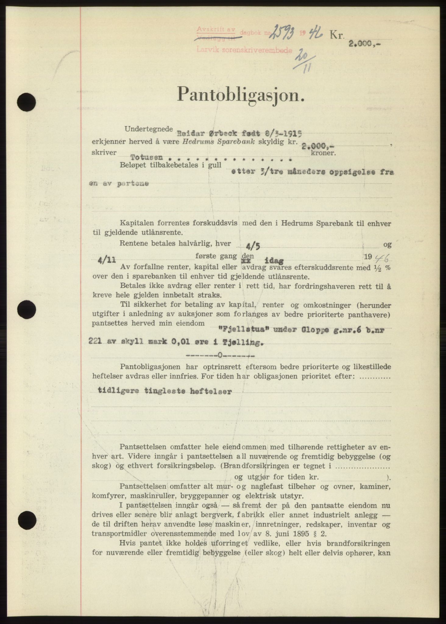 Larvik sorenskriveri, AV/SAKO-A-83/G/Ga/Gac/L0011: Pantebok nr. B-11, 1946-1947, Dagboknr: 2593/1946