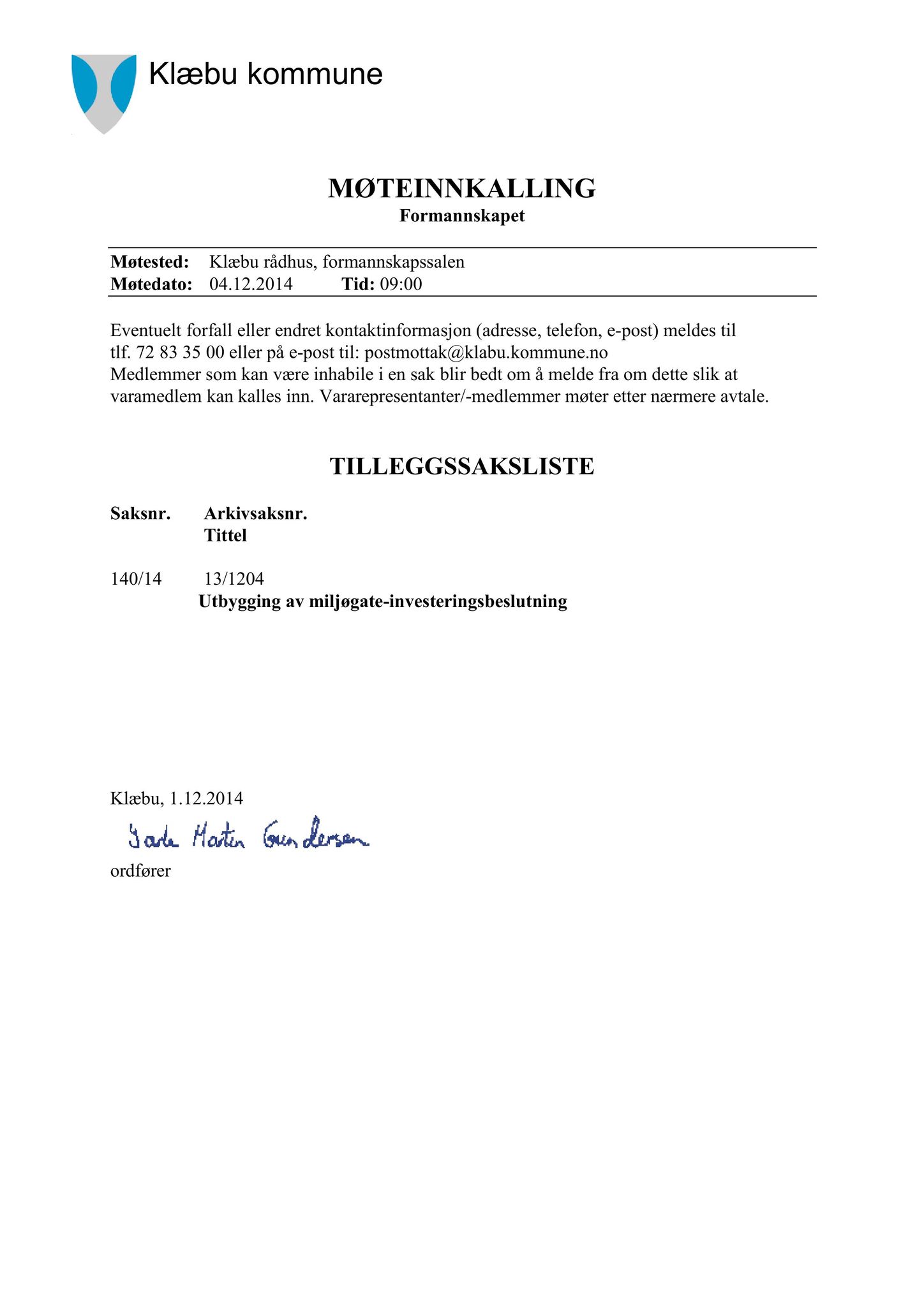 Klæbu Kommune, TRKO/KK/02-FS/L007: Formannsskapet - Møtedokumenter, 2014, s. 4424