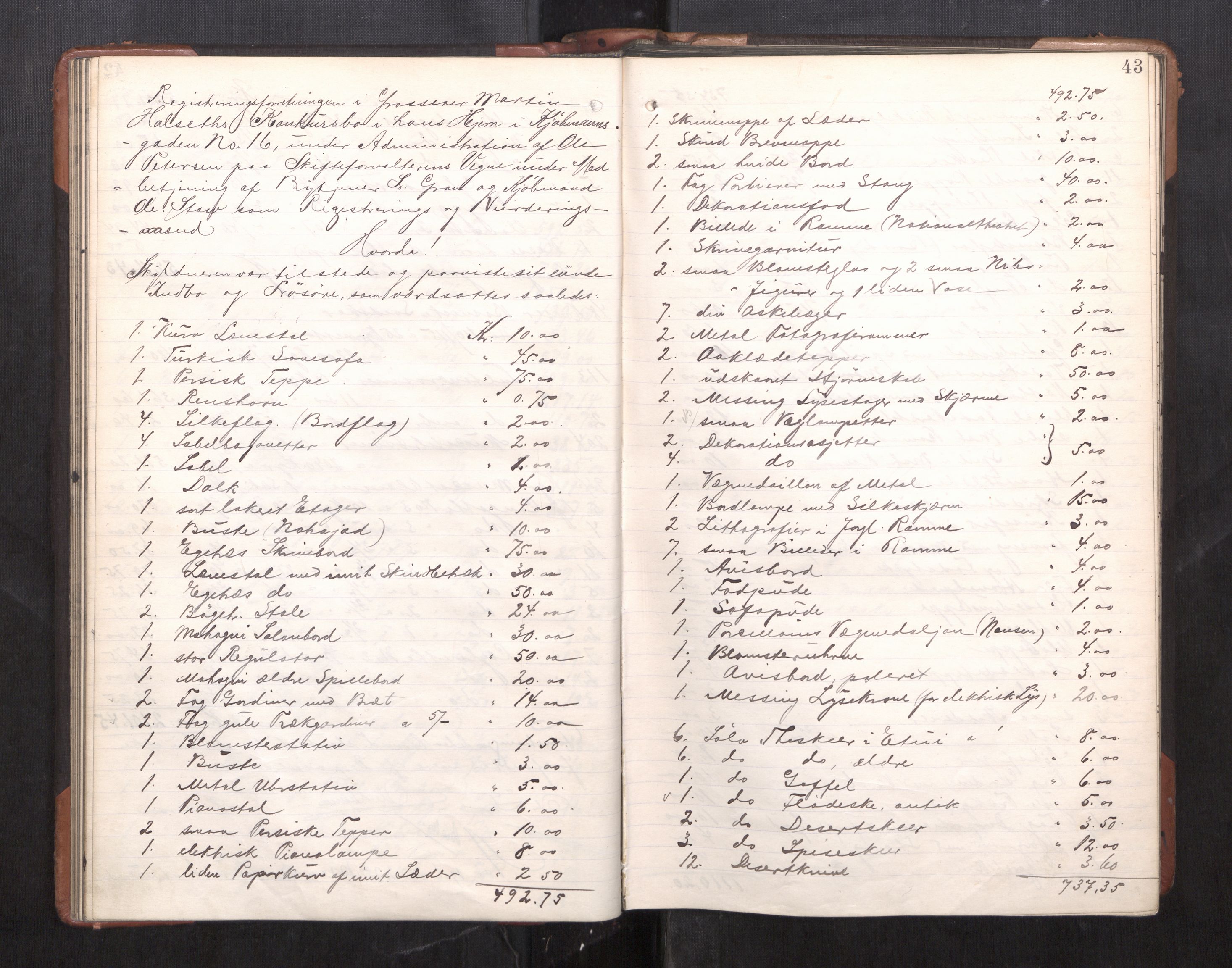 Trondheim byfogd, AV/SAT-A-0003/1/3/3C/L0025: Skifteregistreringsprotokoll - 24/1-14/7. (u/ register), 1906-1909, s. 43